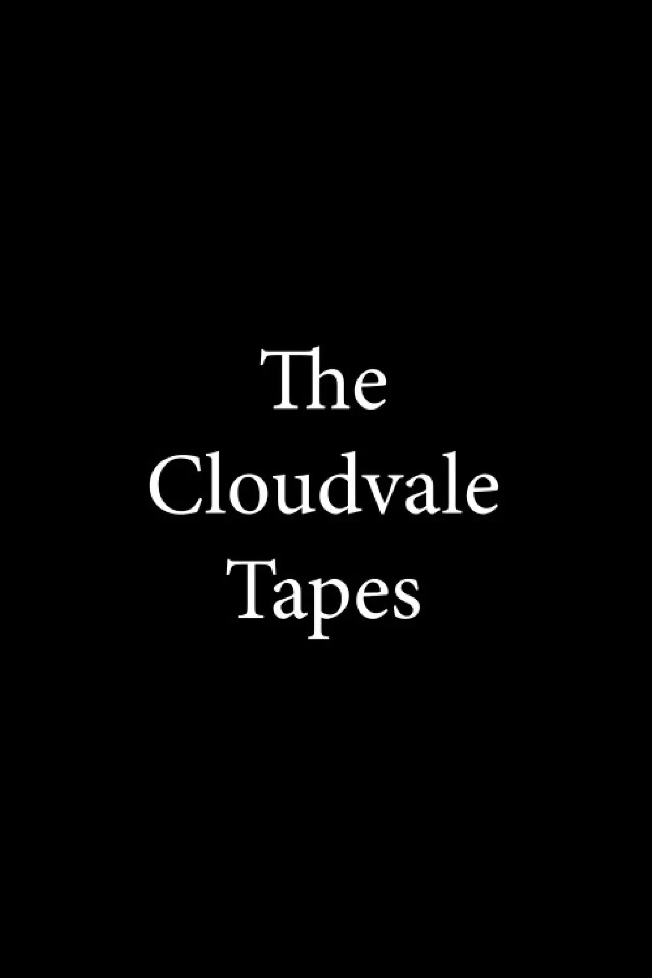 Movie poster "The Cloudvale Tapes"