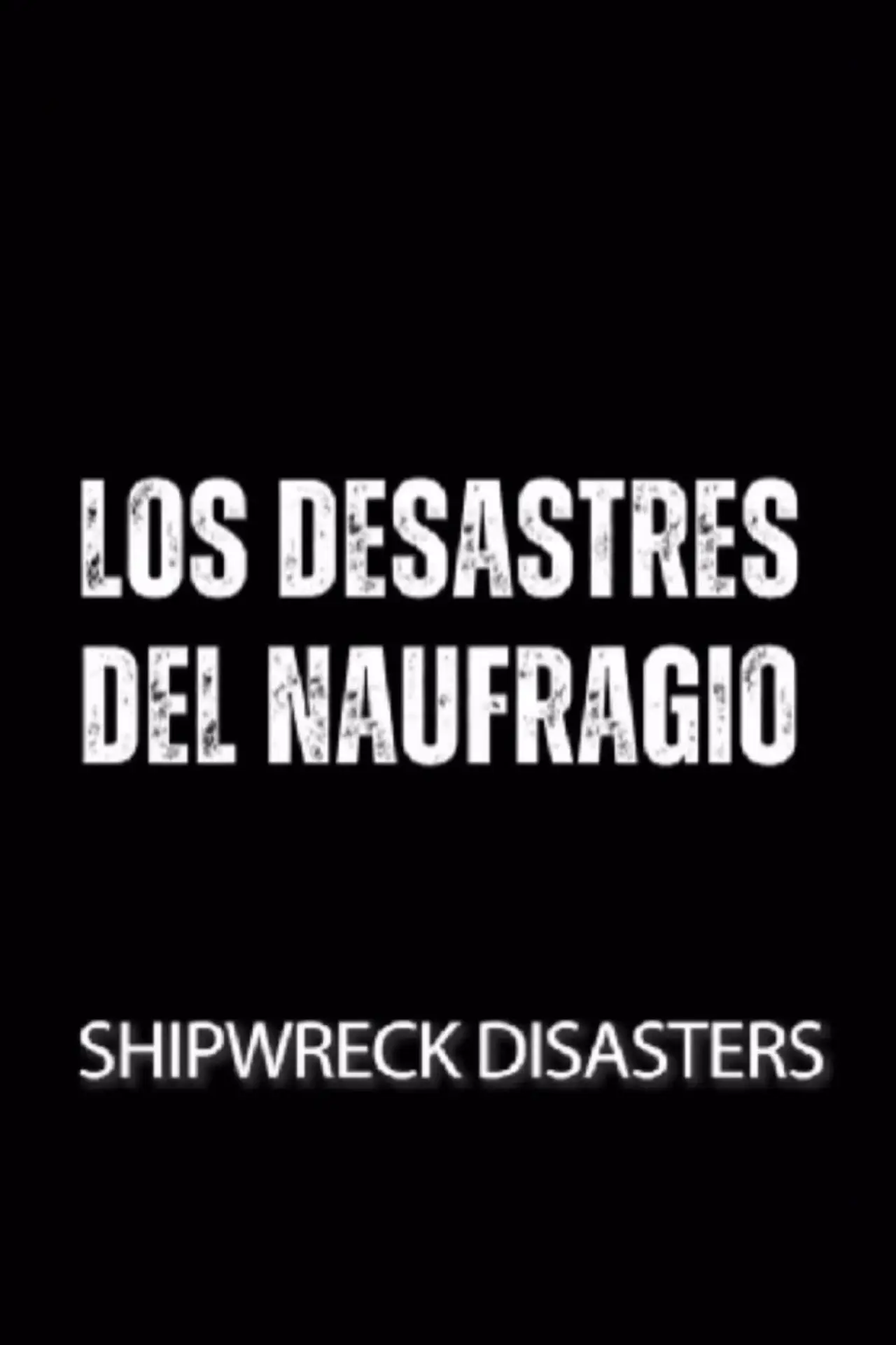 Movie poster "Shipwreck Disasters"