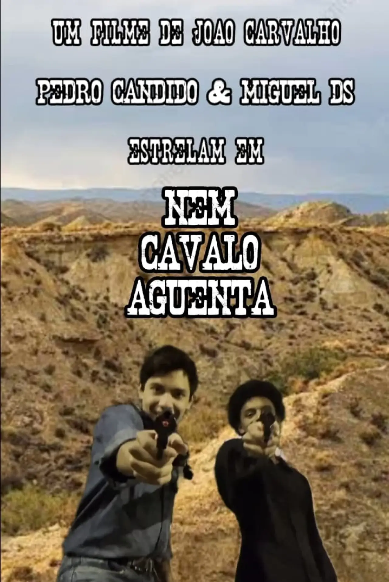 Movie poster "Nem Cavalo Aguenta"