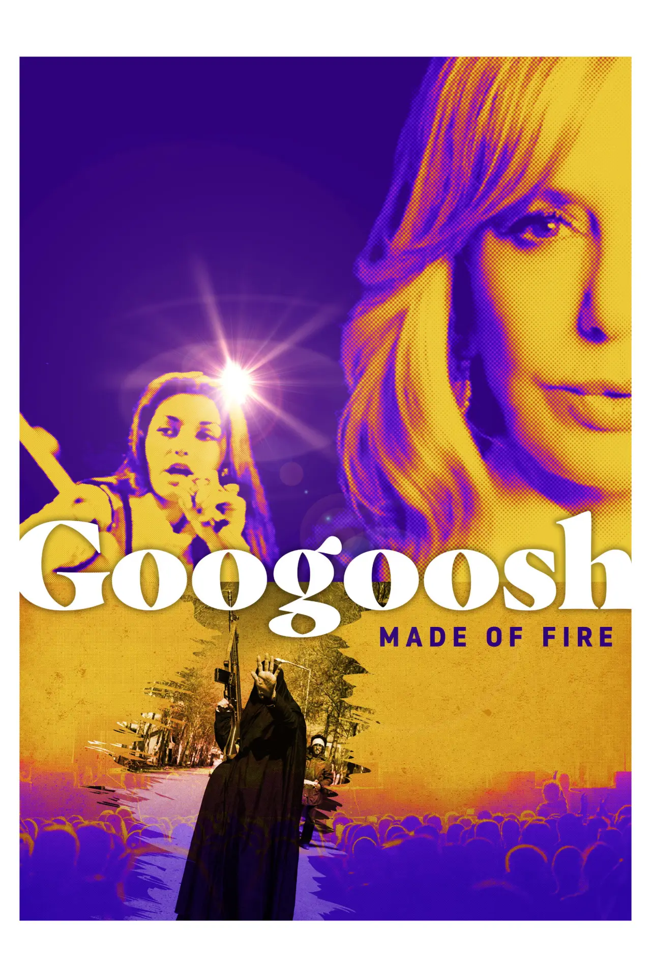 Movie poster "Googoosh: Made of Fire"