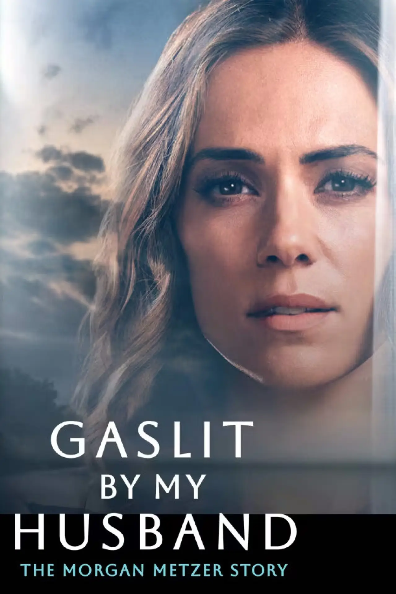 Movie poster "Gaslit by My Husband: The Morgan Metzer Story"