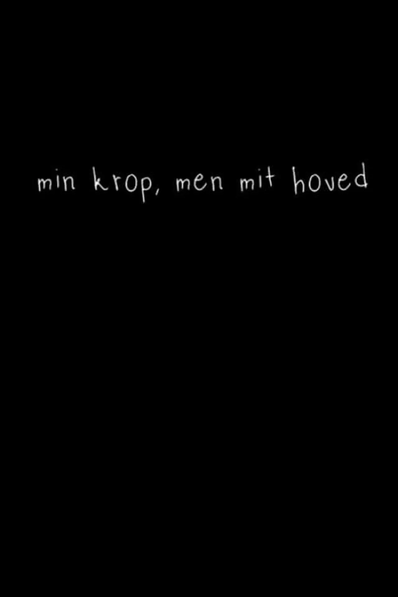Movie poster "min krop, men mit hoved"
