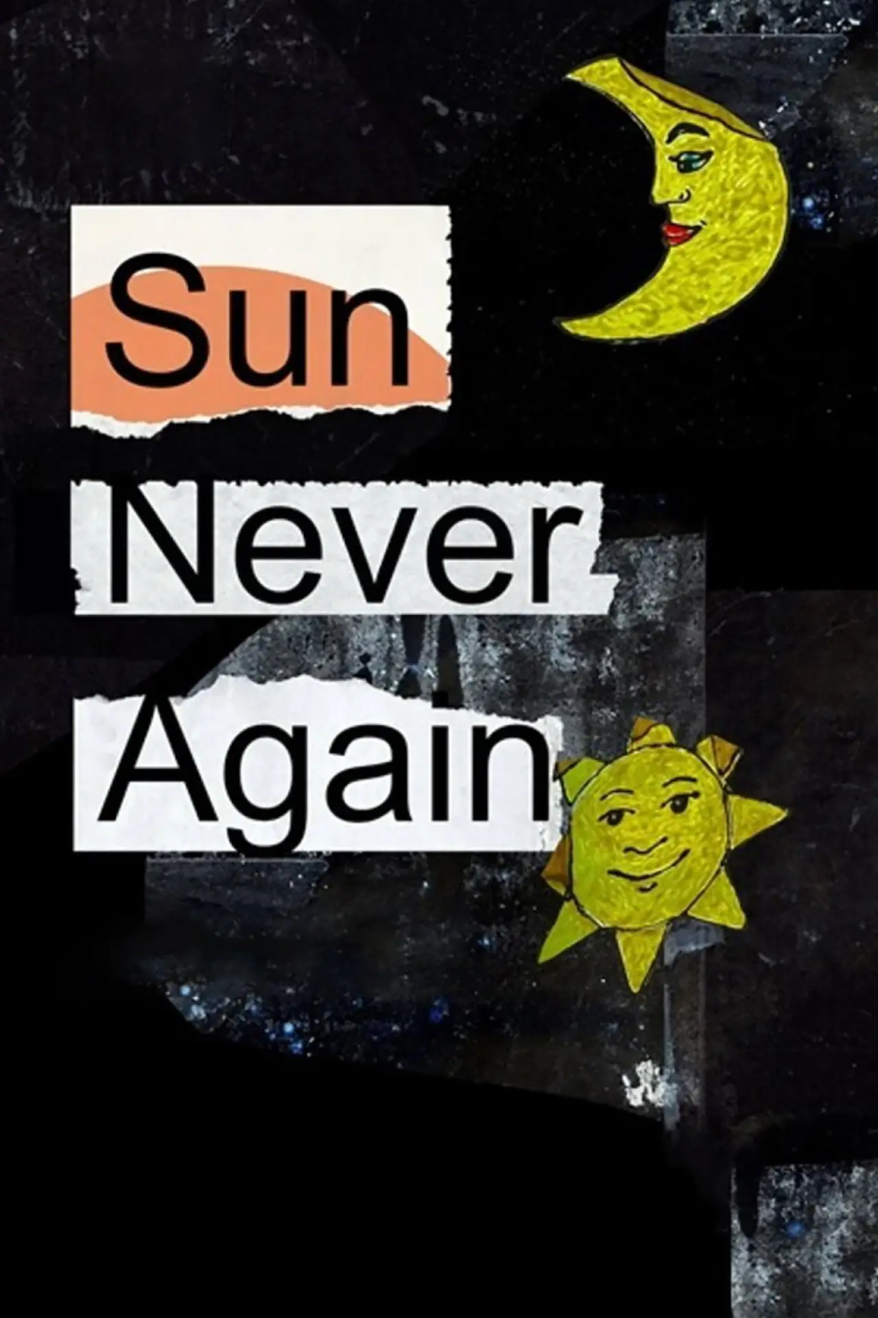 Movie poster "Sun Never Again"