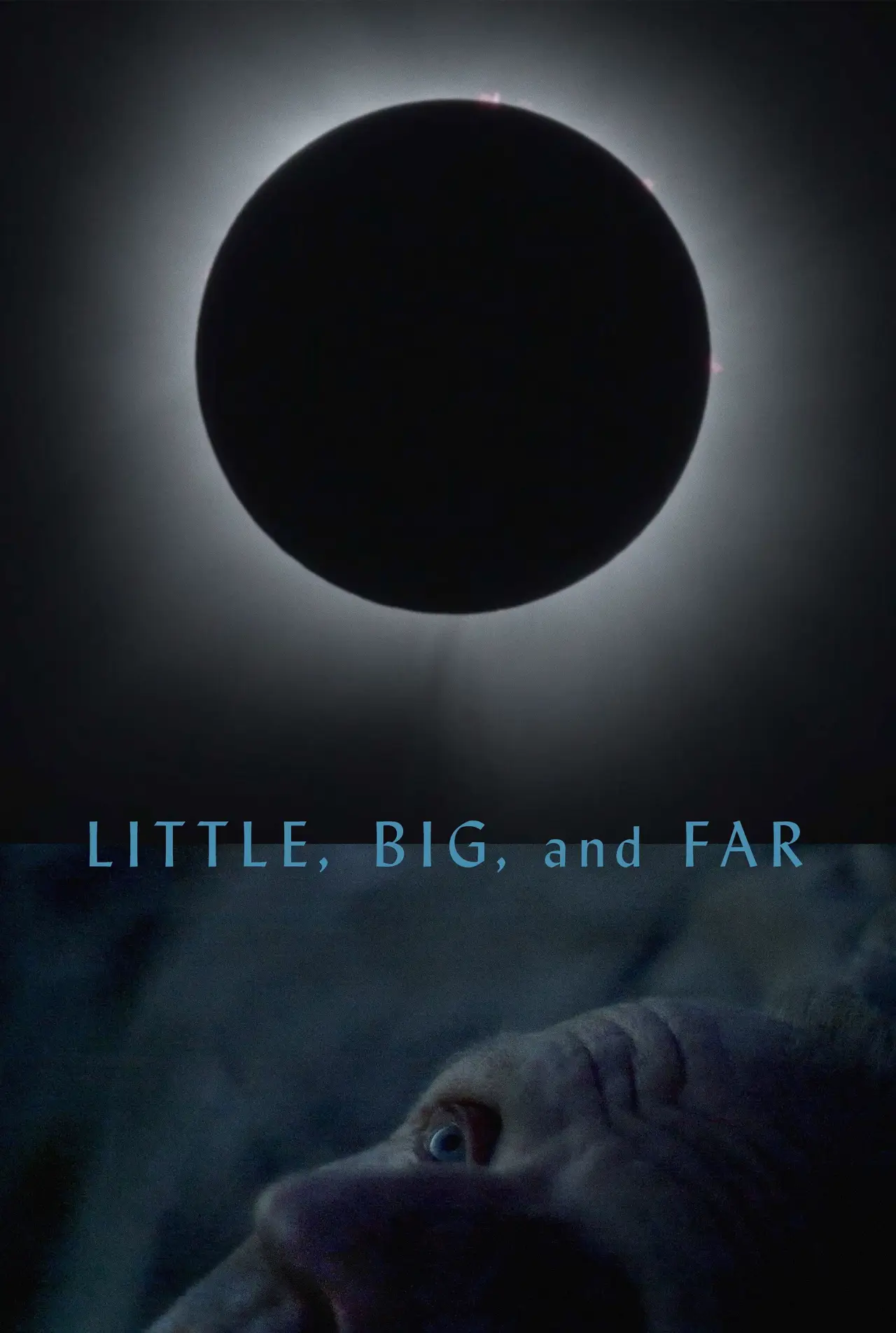 Movie poster "Little, Big, and Far"