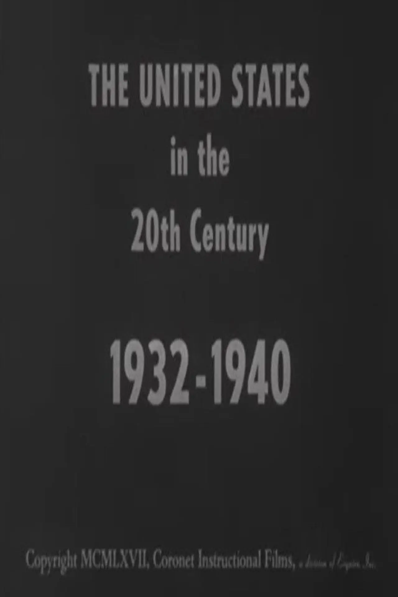 Movie poster "The United States in the 20th Century 1932-1940"