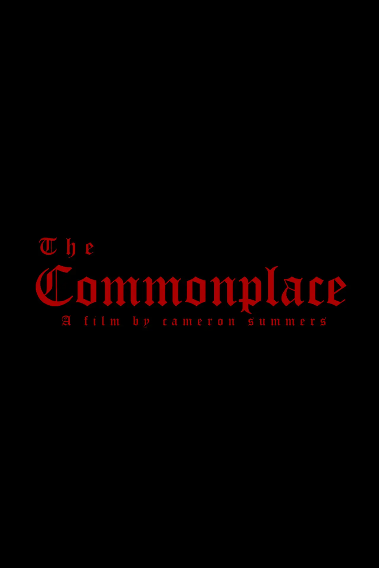 Movie poster "The Commonplace"