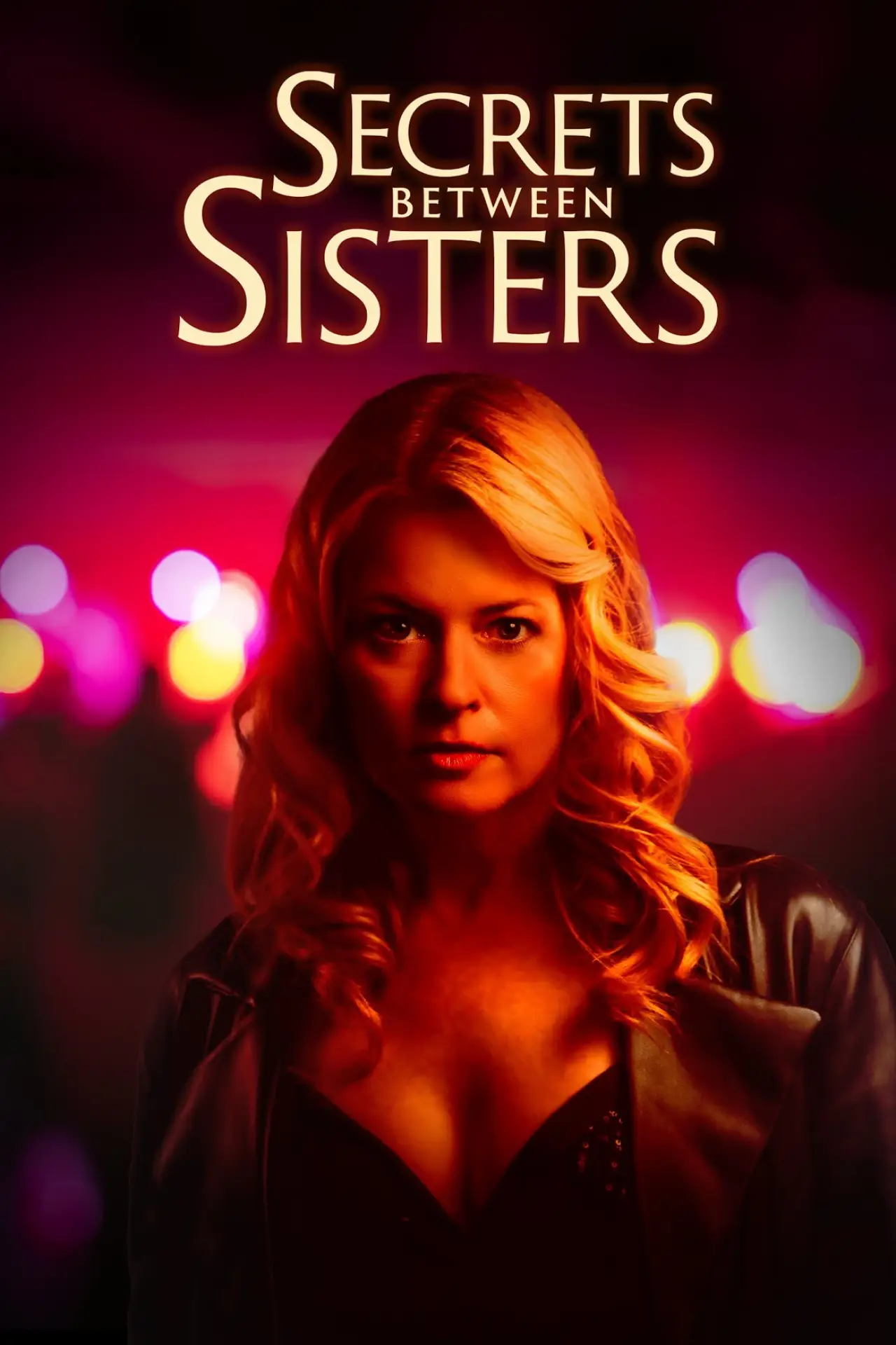 Movie poster "Secrets Between Sisters"