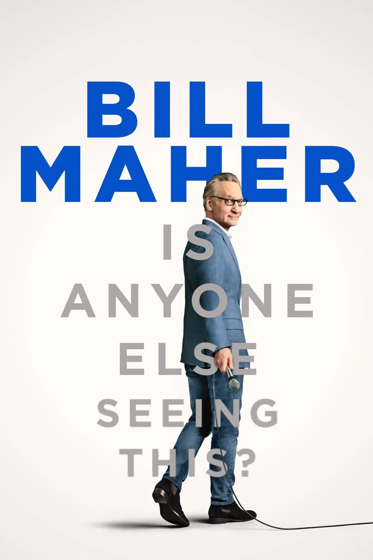 Movie poster "Bill Maher: Is Anyone Else Seeing This?"