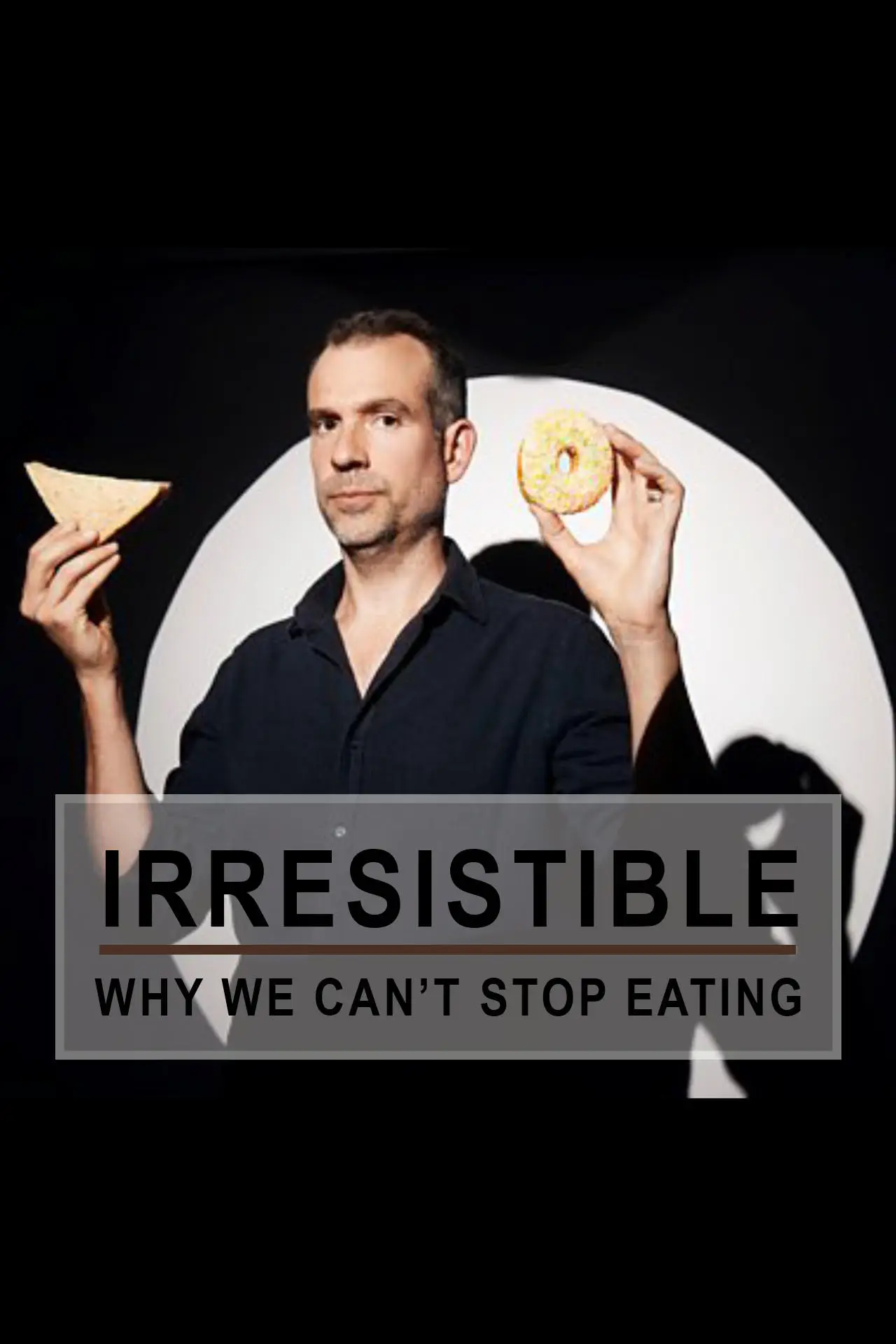 Movie poster "Irresistible: Why We Can