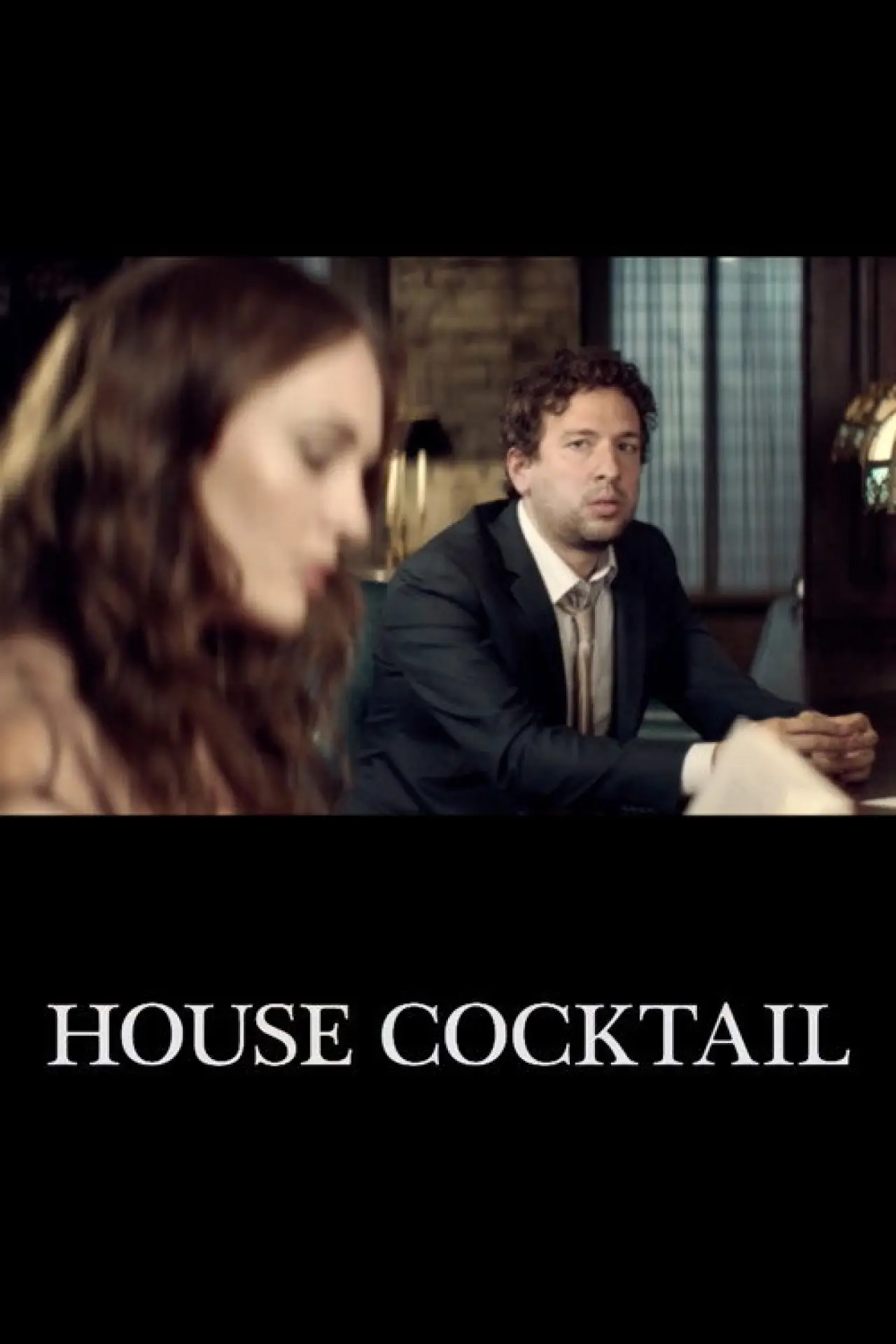 Movie poster "House Cocktail"