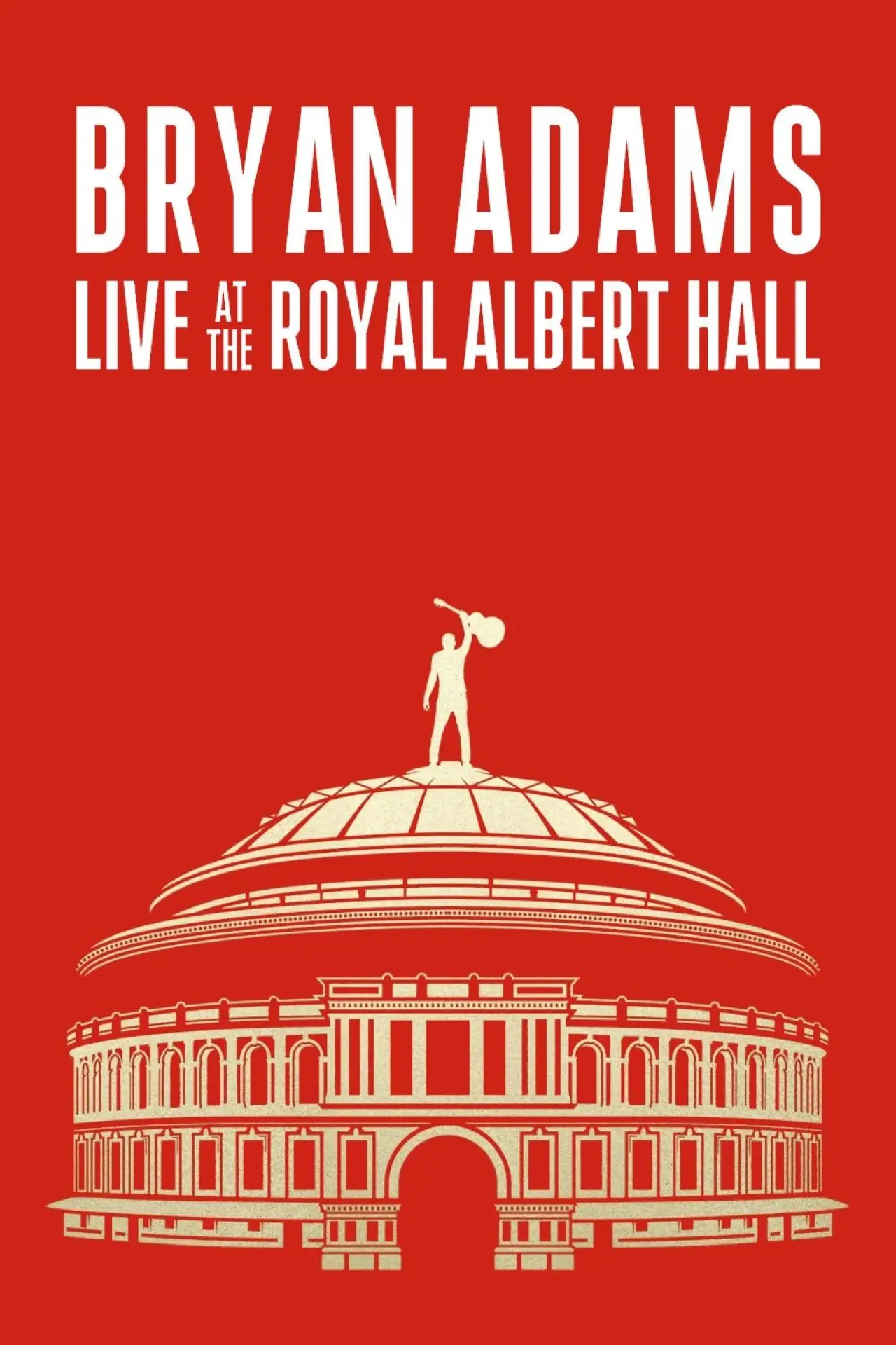 Movie poster "Bryan Adams: Live At The Royal Albert Hall"
