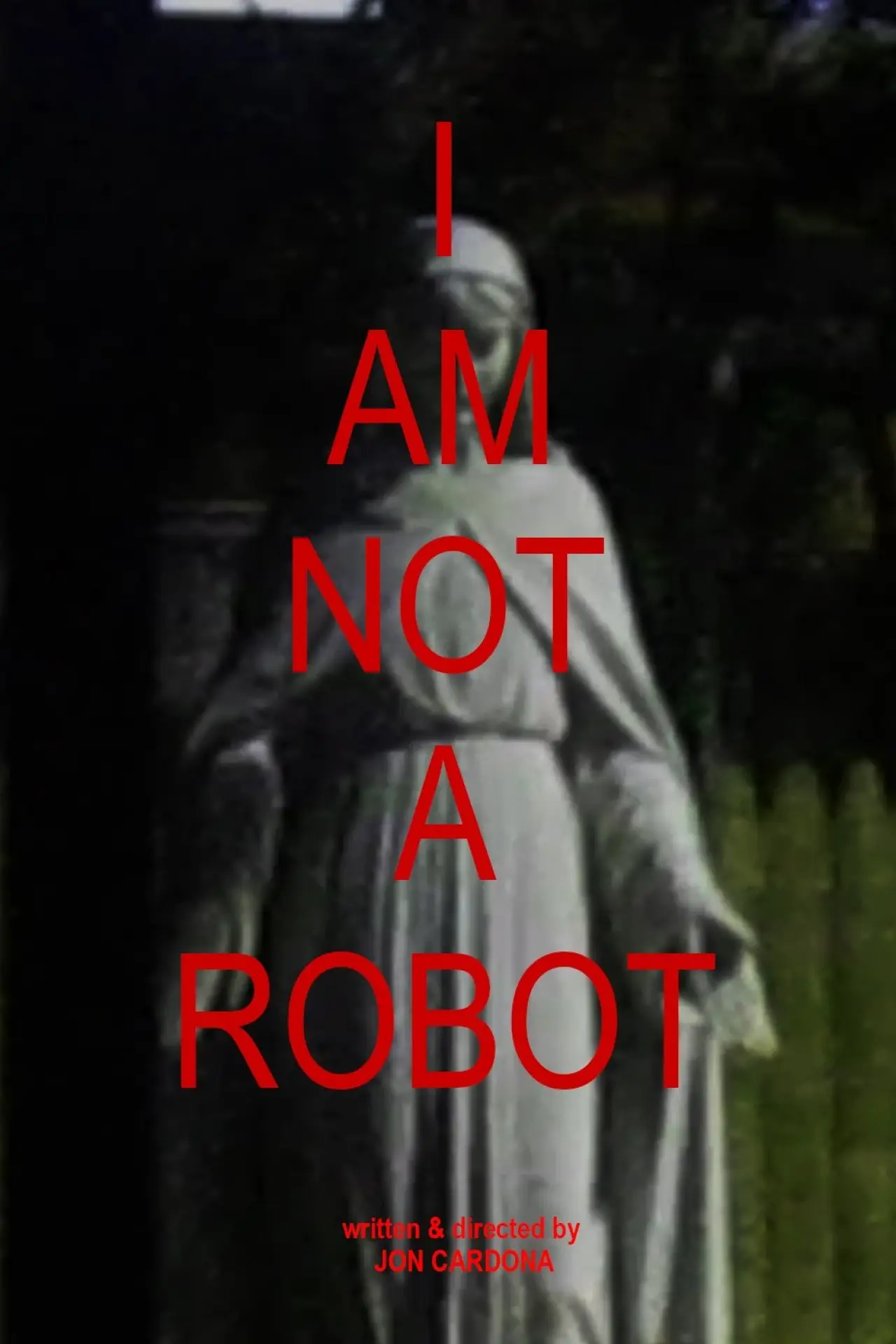 Movie poster "I AM NOT A ROBOT"