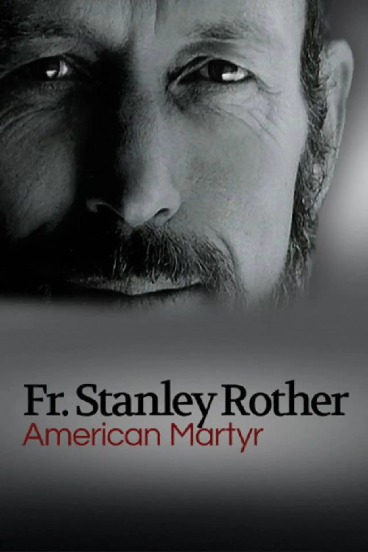Movie poster "American Martyr: The Stanley Rother Story"