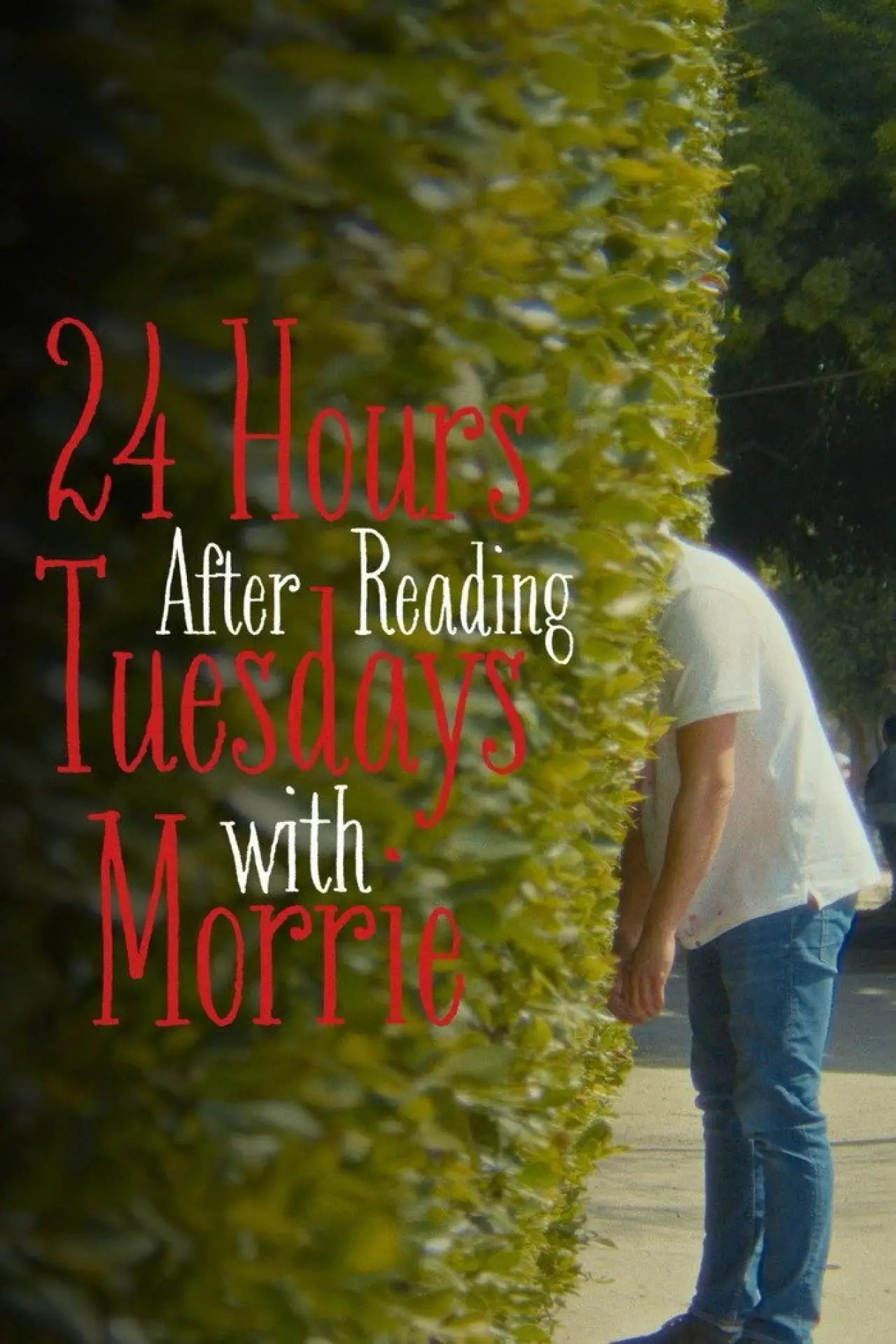 Movie poster "24 Hours After Reading Tuesdays with Morrie"