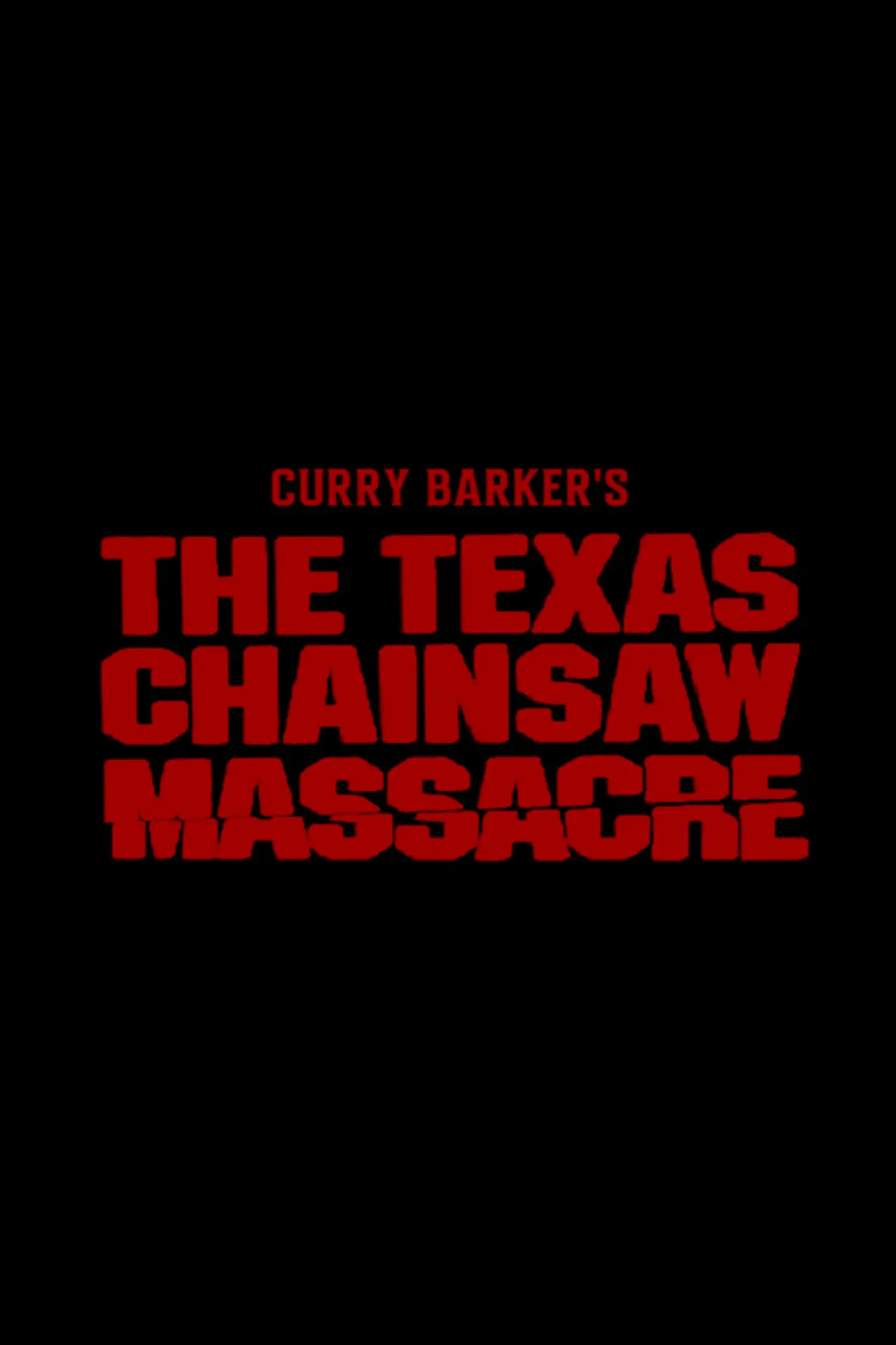 Movie poster "Untitled Texas Chainsaw Massacre Film"