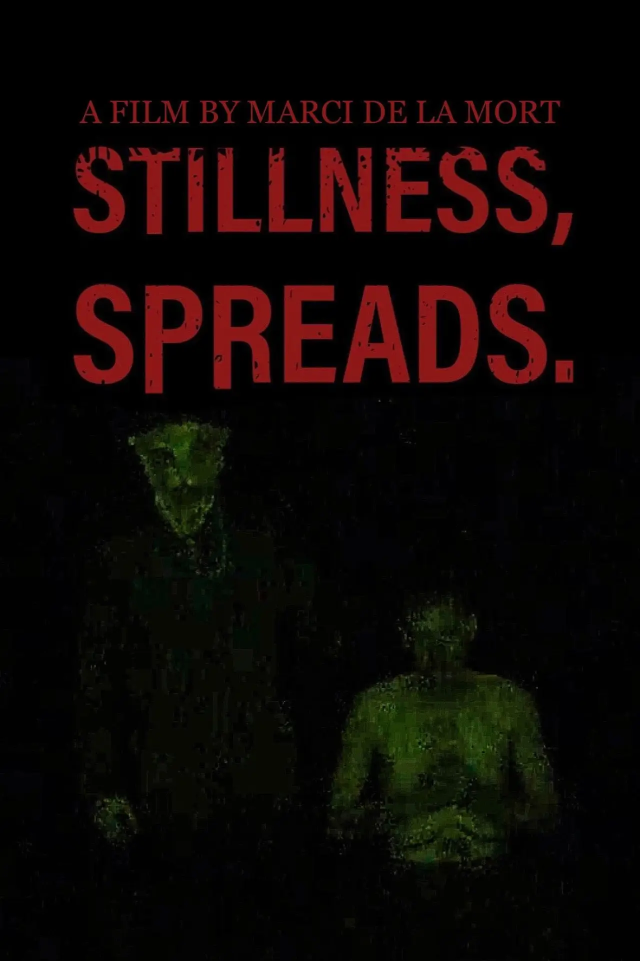Movie poster "Stillness Spreads"