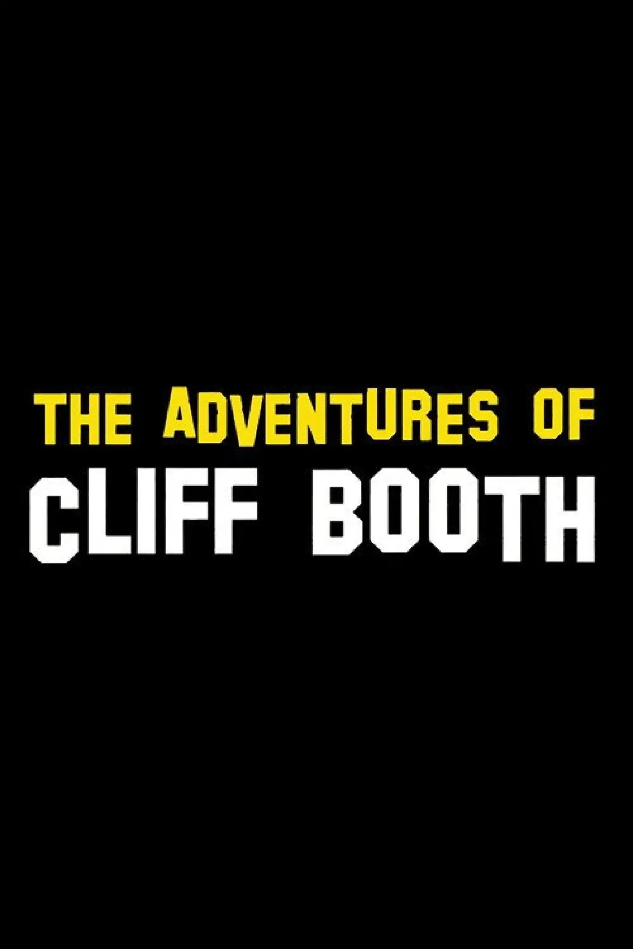 Movie poster "The Adventures of Cliff Booth"