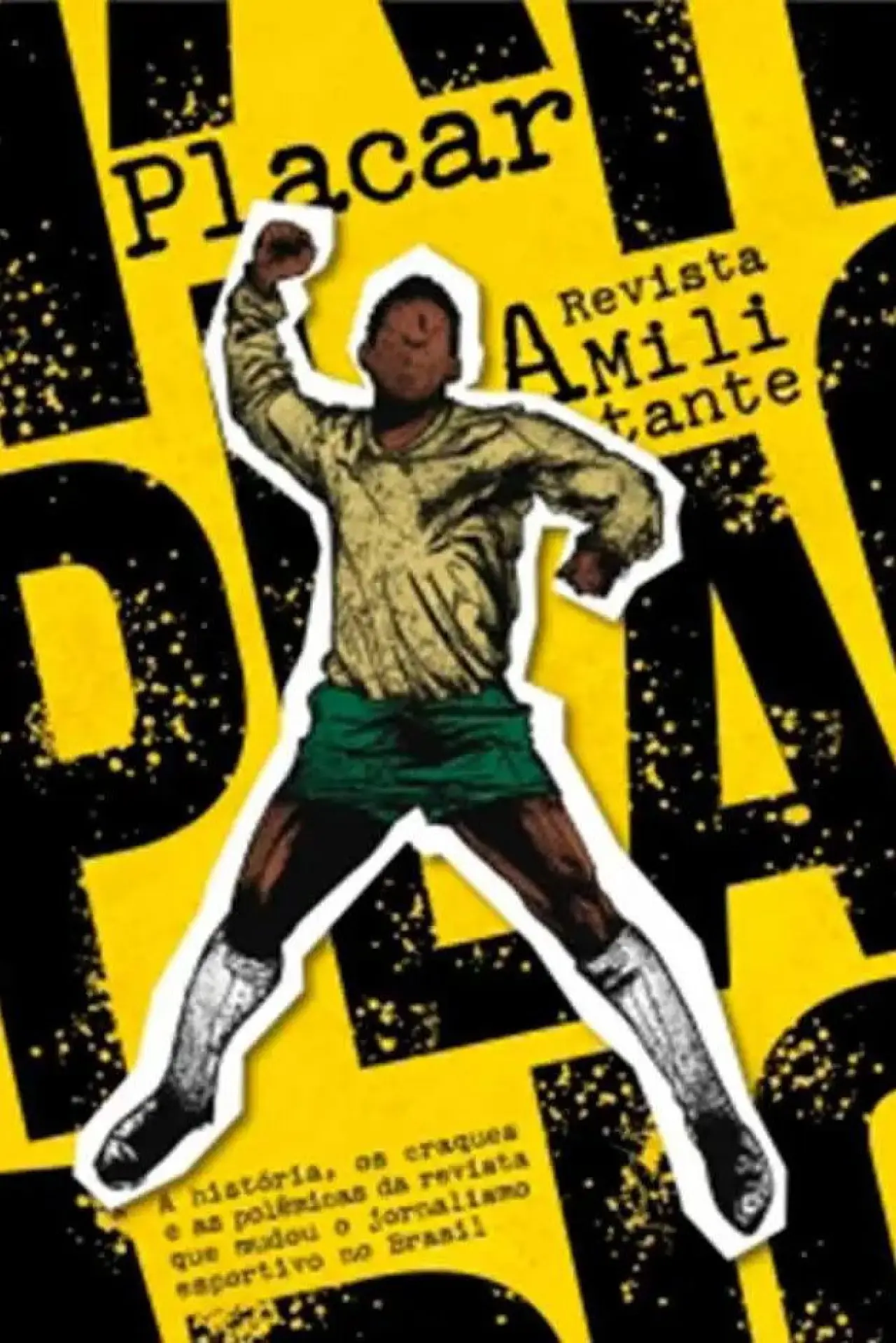 Movie poster "Placar: A Revista Militante"