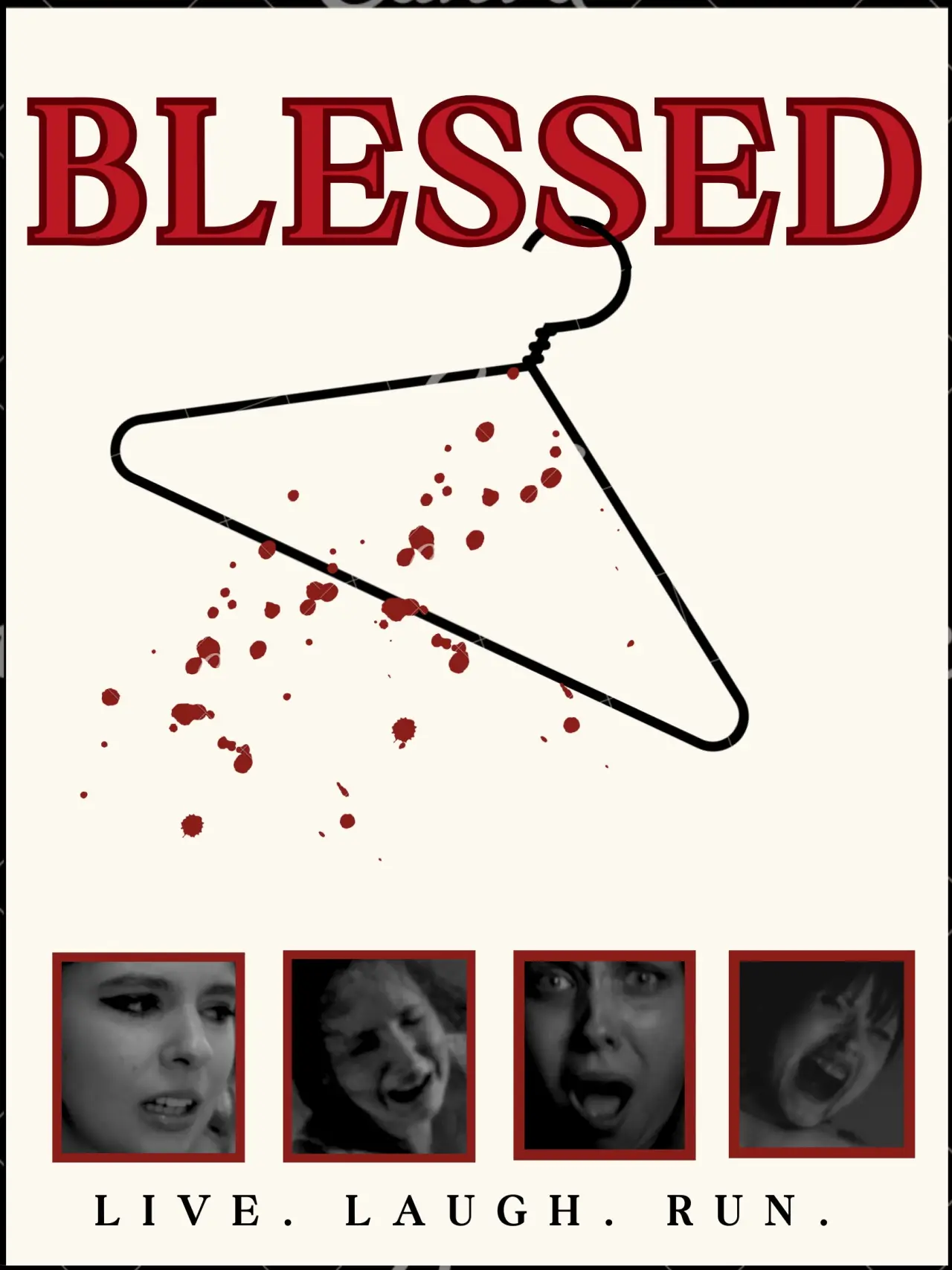 Movie poster "Blessed: Live, Laugh,Run!"
