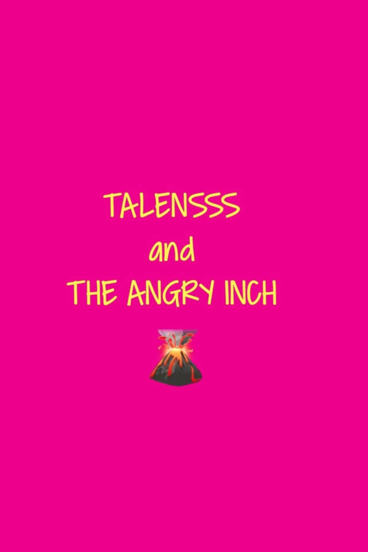 Movie poster "TALENSSS and The Angry Inch"