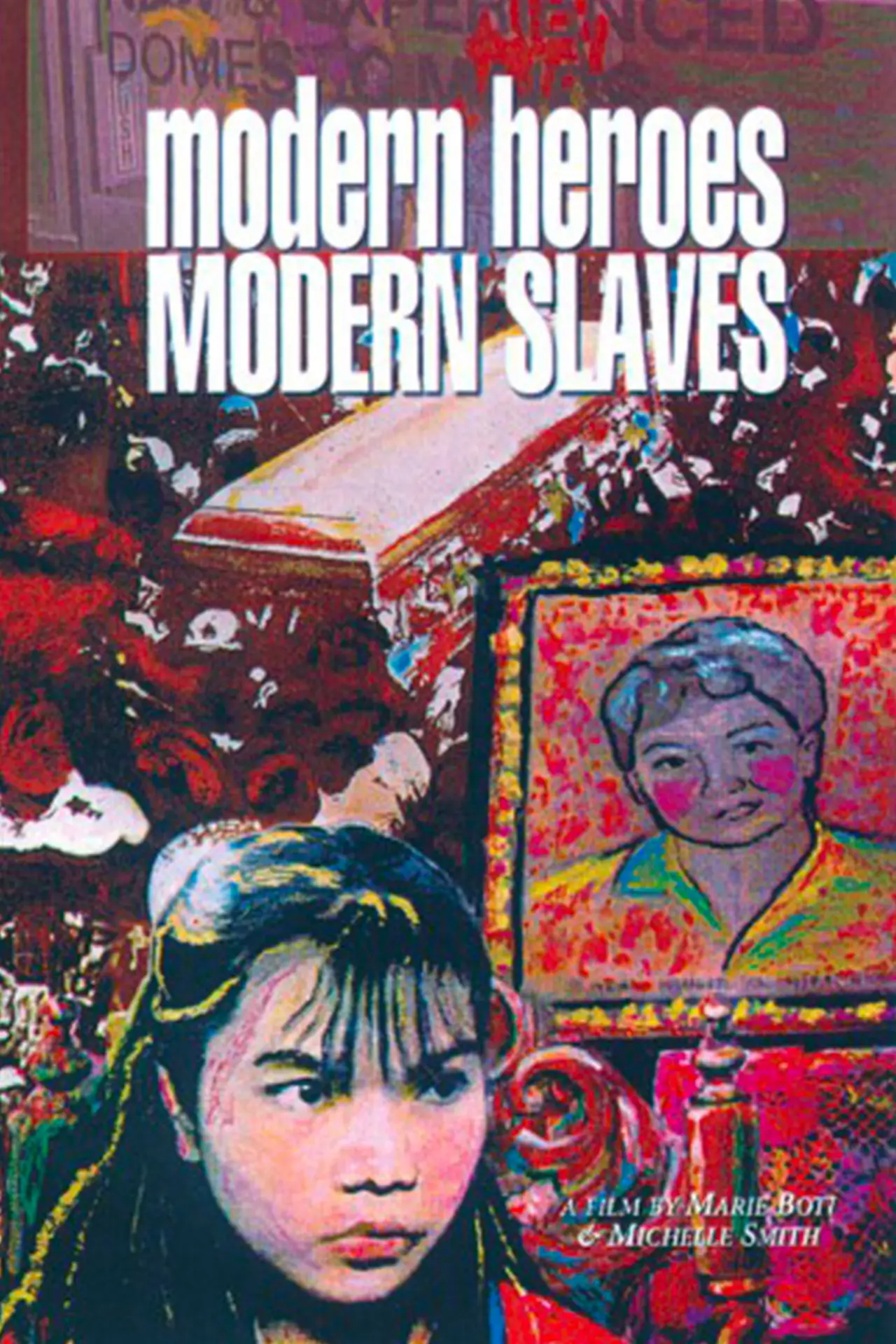 Movie poster "Modern Heroes Modern Slaves"