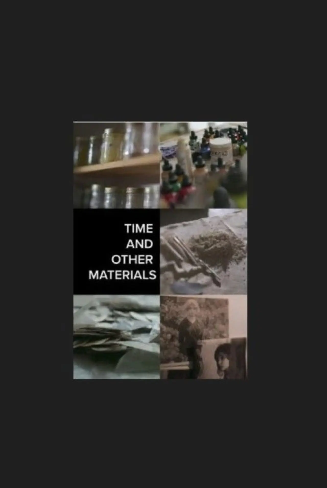Movie poster "Time and Other Materials"