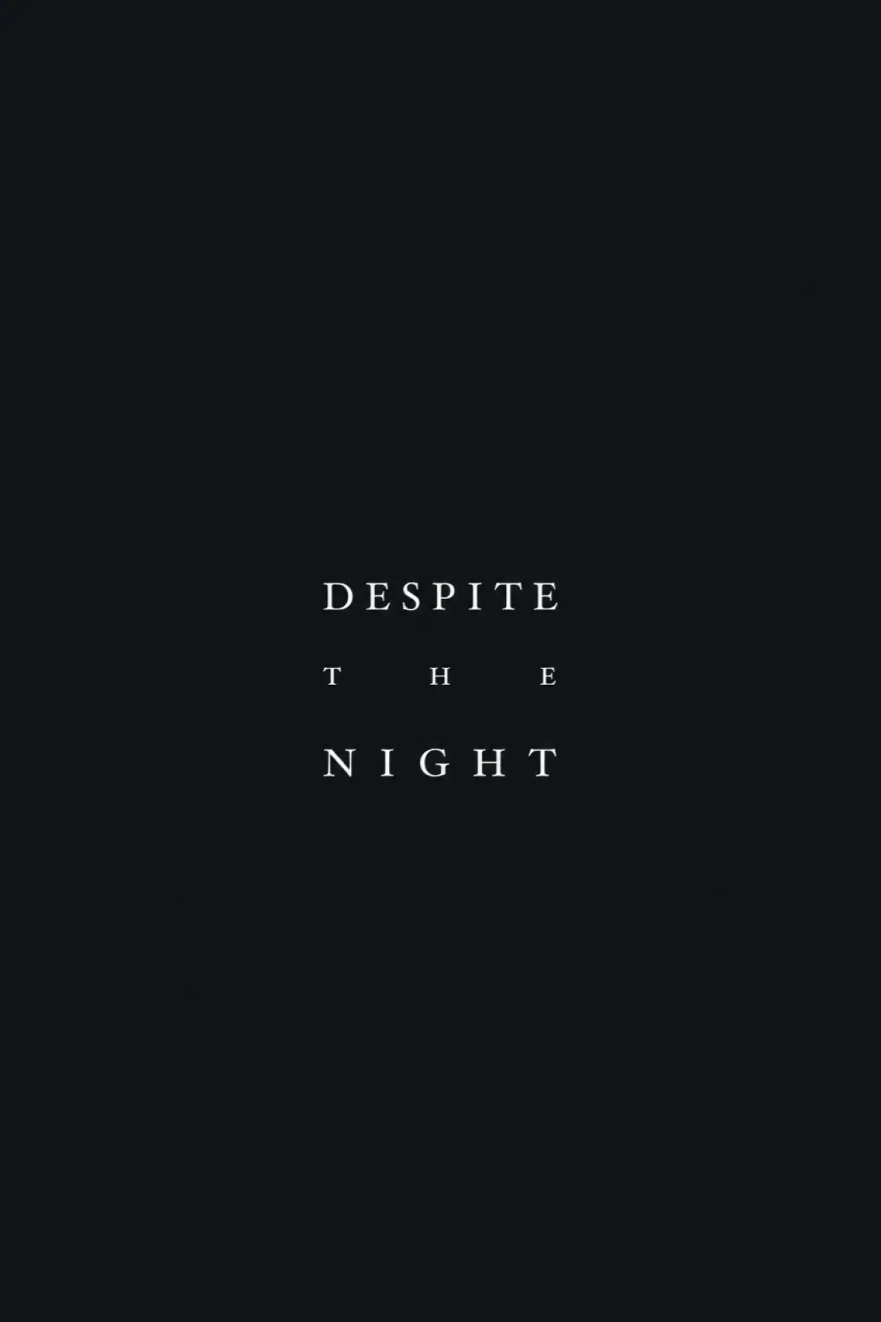 Movie poster "Despite the Night"