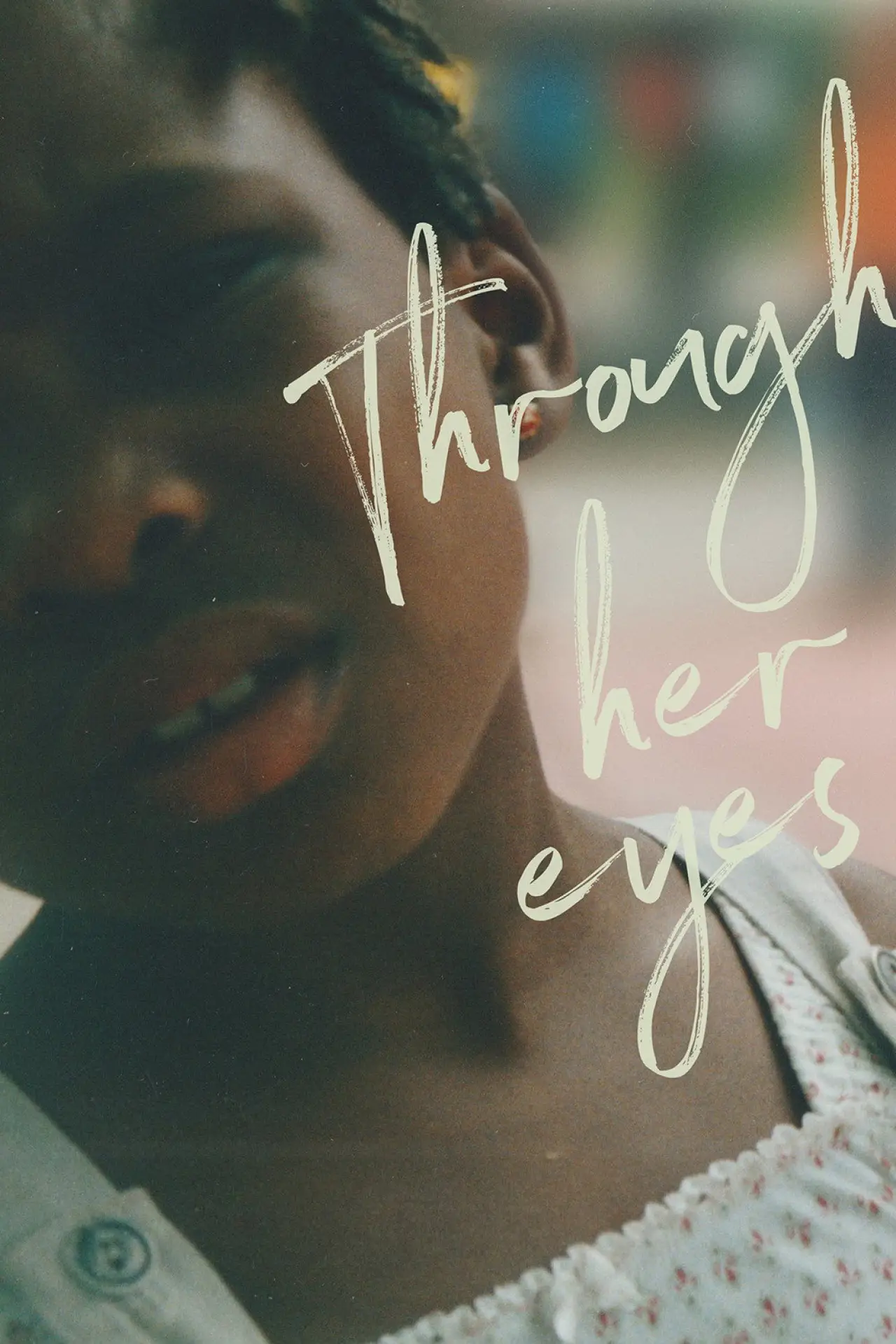 Movie poster "Through Your Eyes"