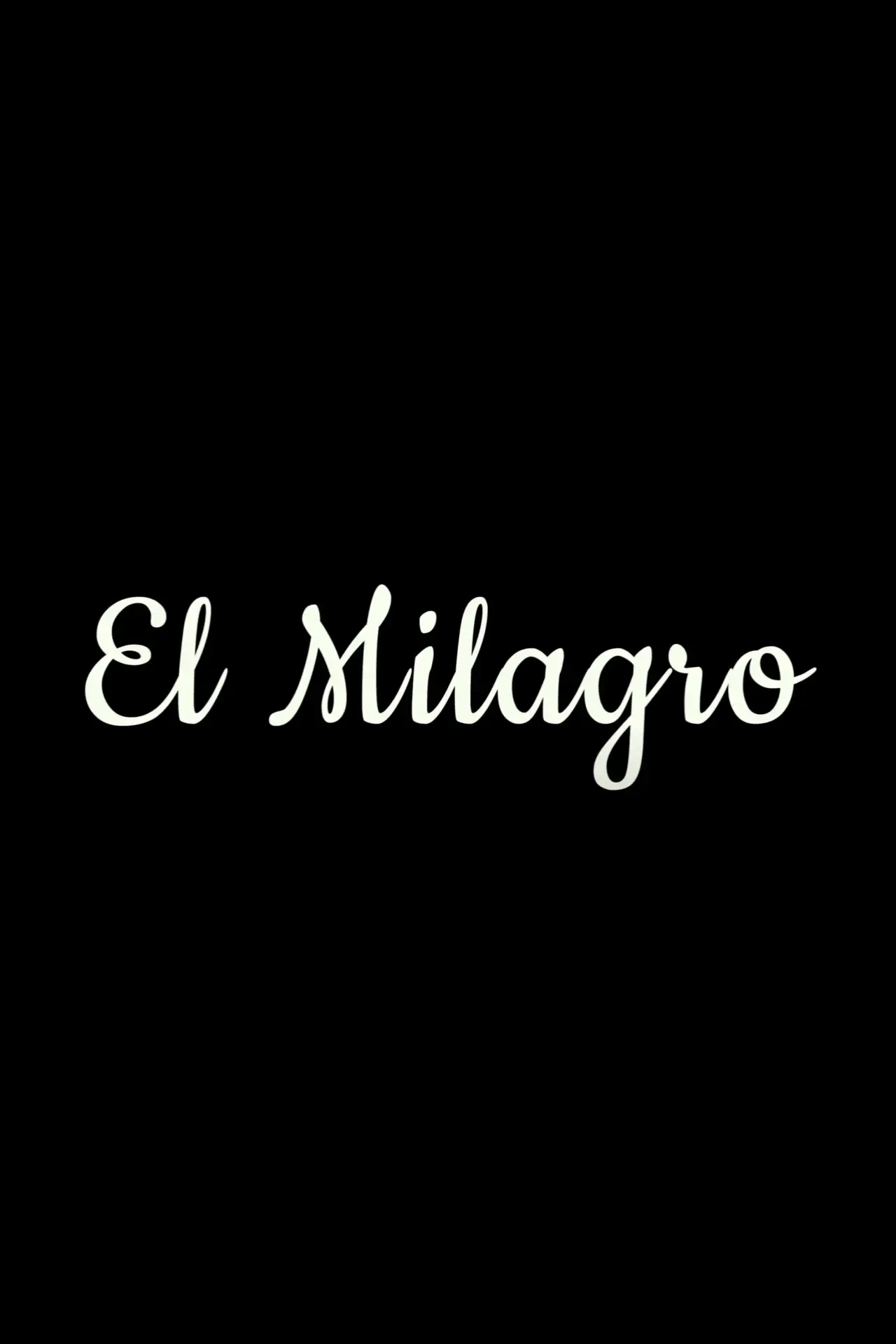 Movie poster "El Milagro"