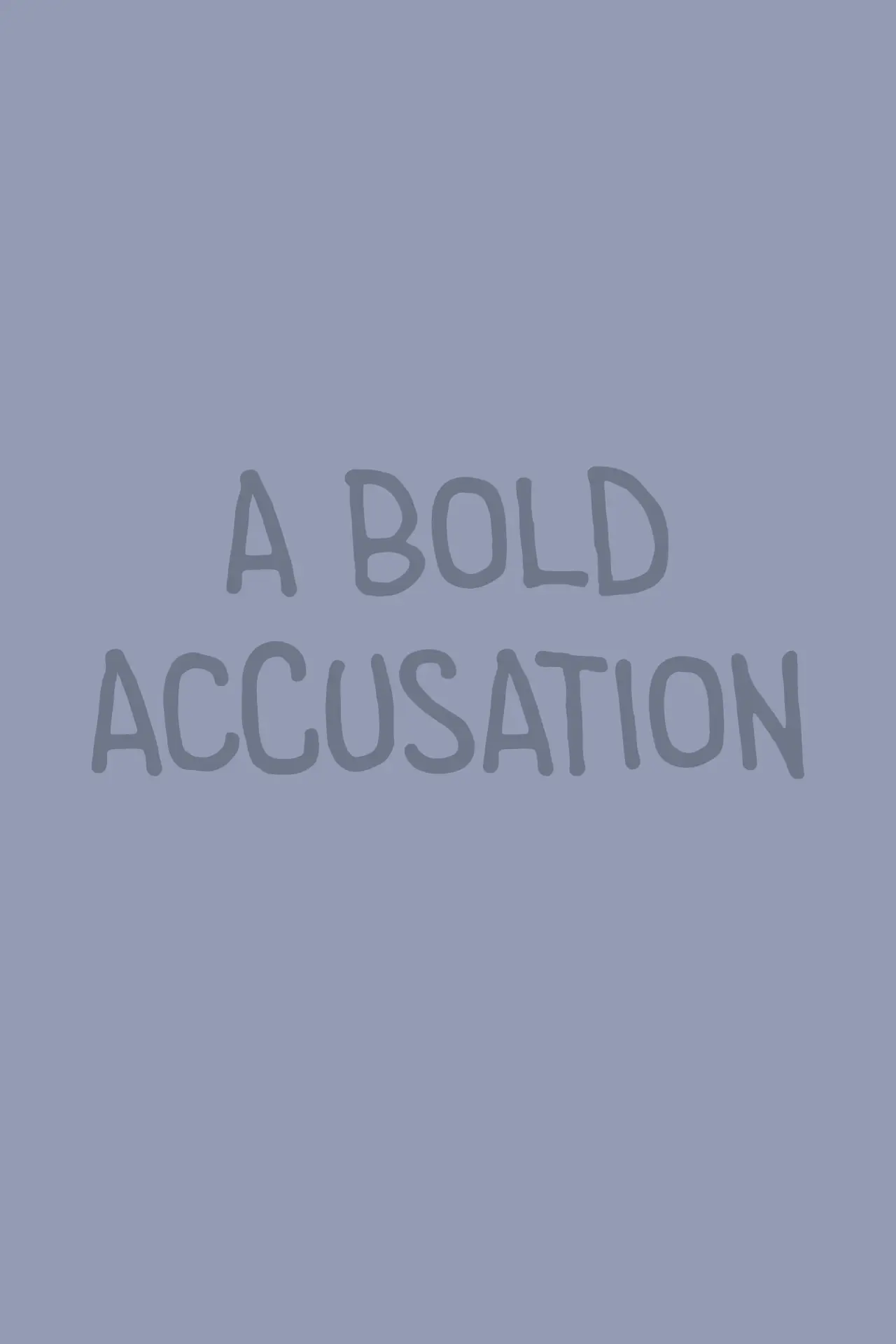 Movie poster "A Bold Accusation"