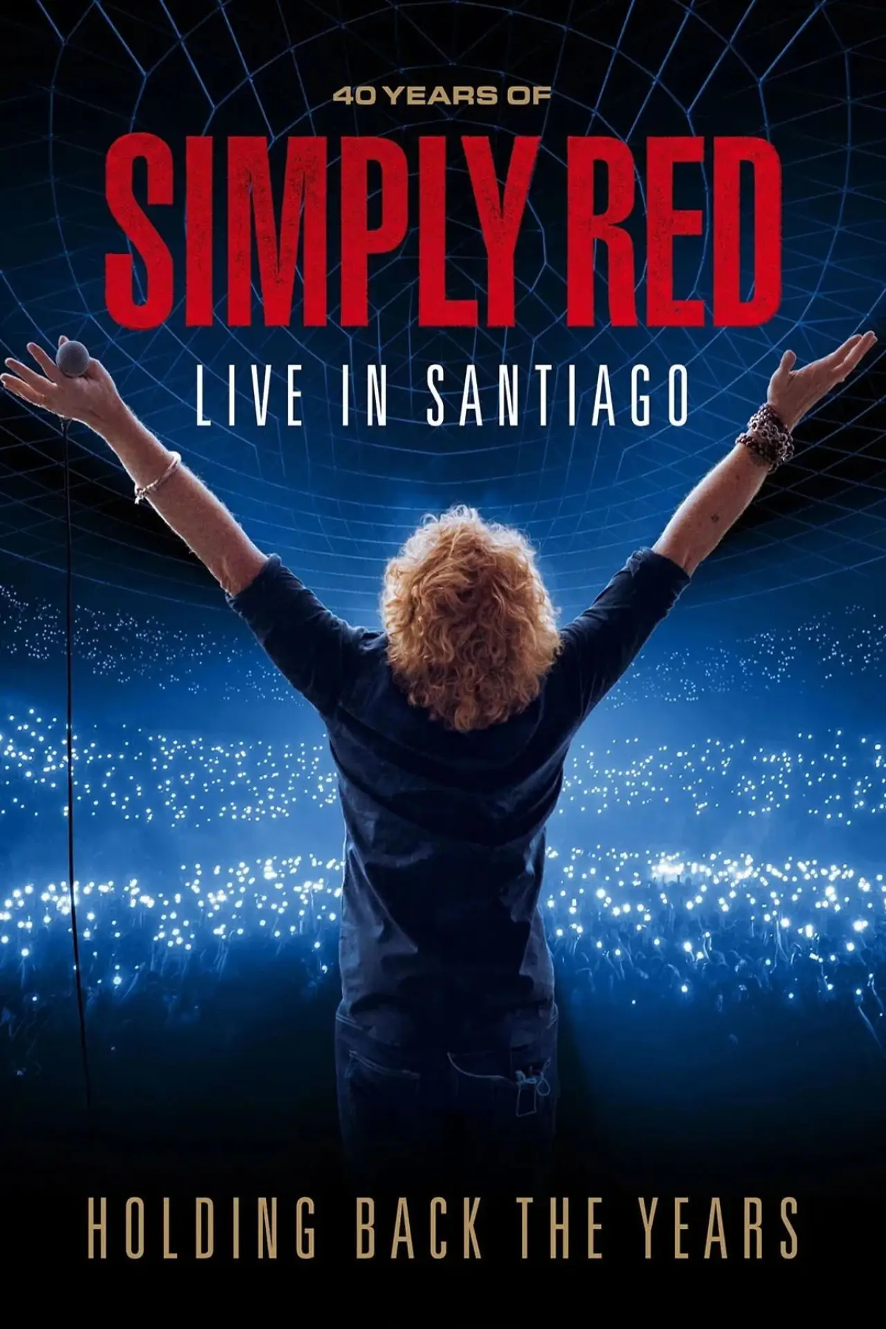 Movie poster "Simply Red: Holding Back The Years: 40 Years Of Simply Red, Live In Santiago"