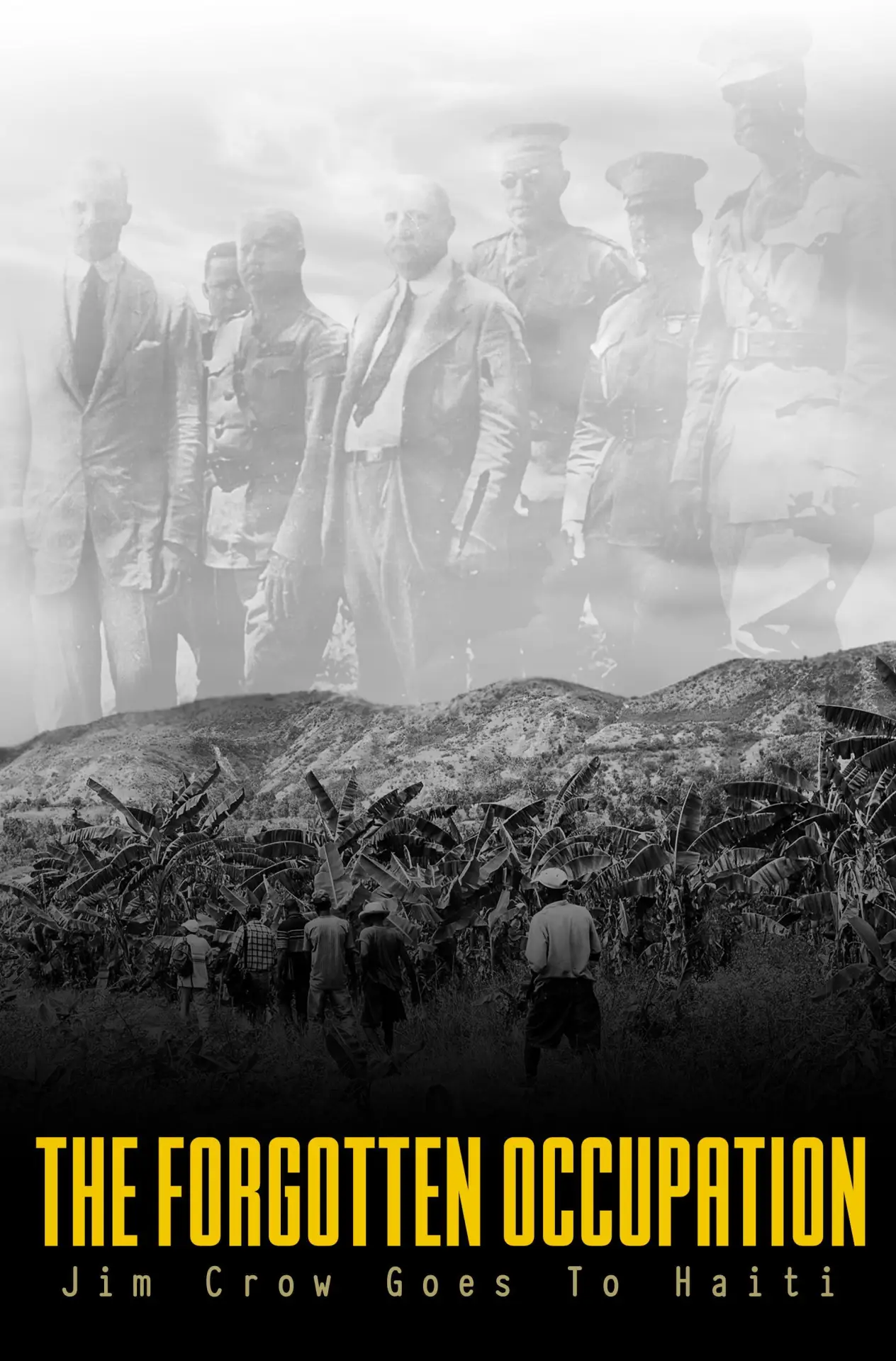 Movie poster "The Forgotten Occupation: Jim Crow Goes to Haiti"