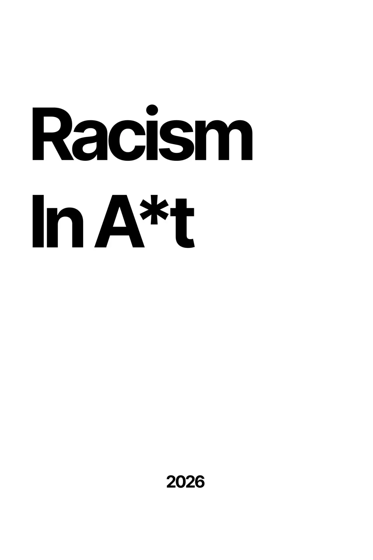 Movie poster "Racism In A*t"