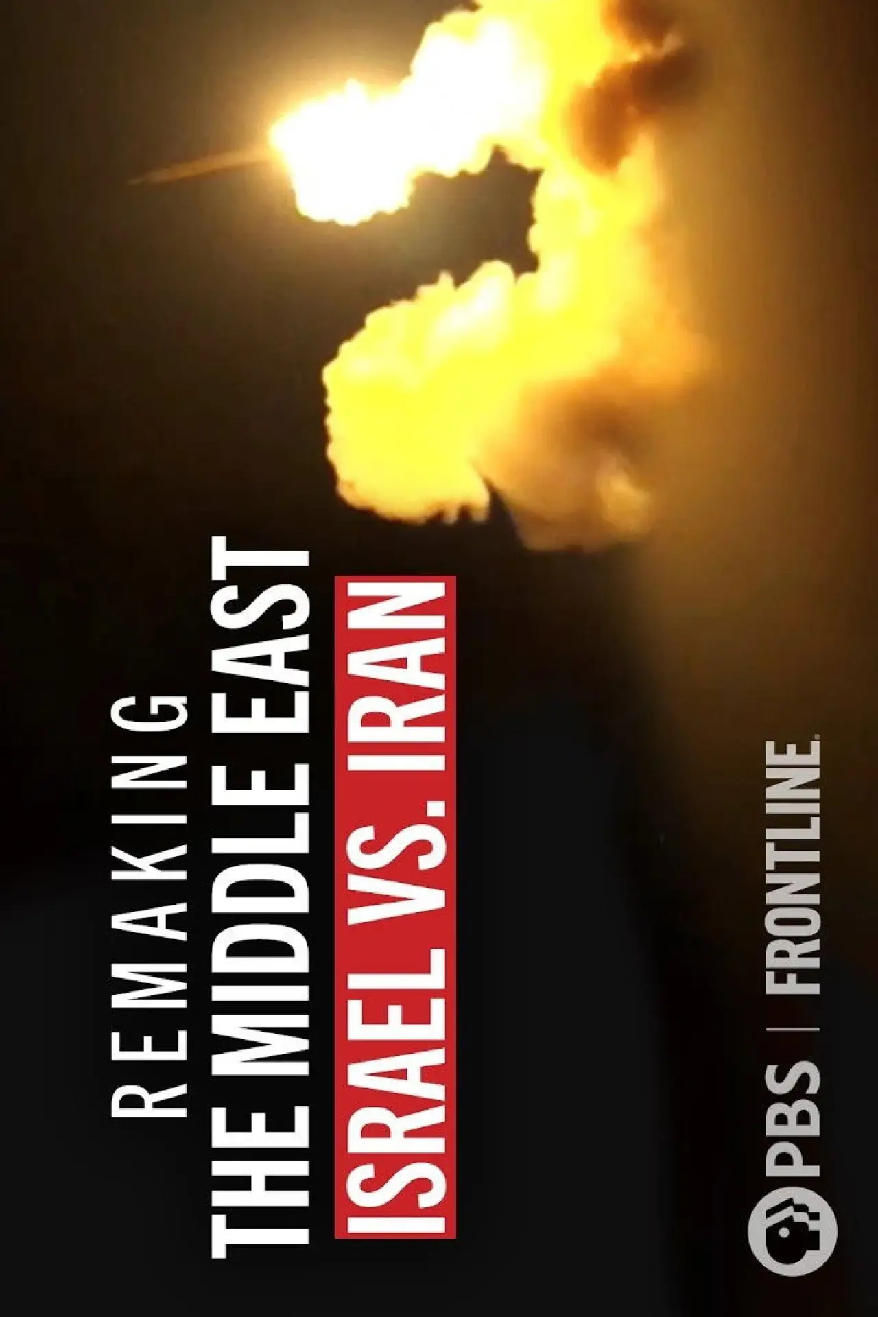 Movie poster "Remaking the Middle East: Israel vs. Iran"