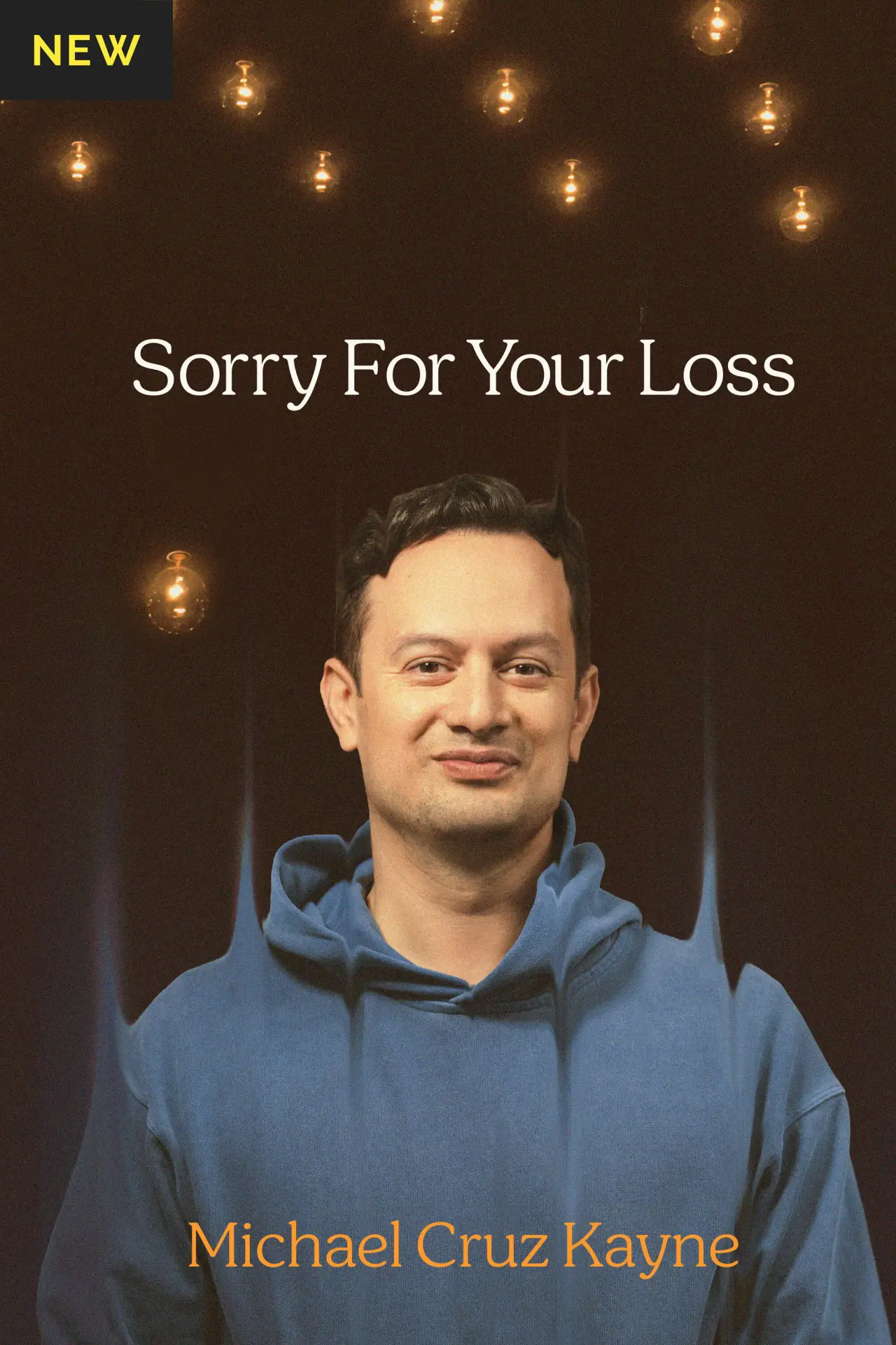 Movie poster "Michael Cruz Kayne: Sorry For Your Loss"