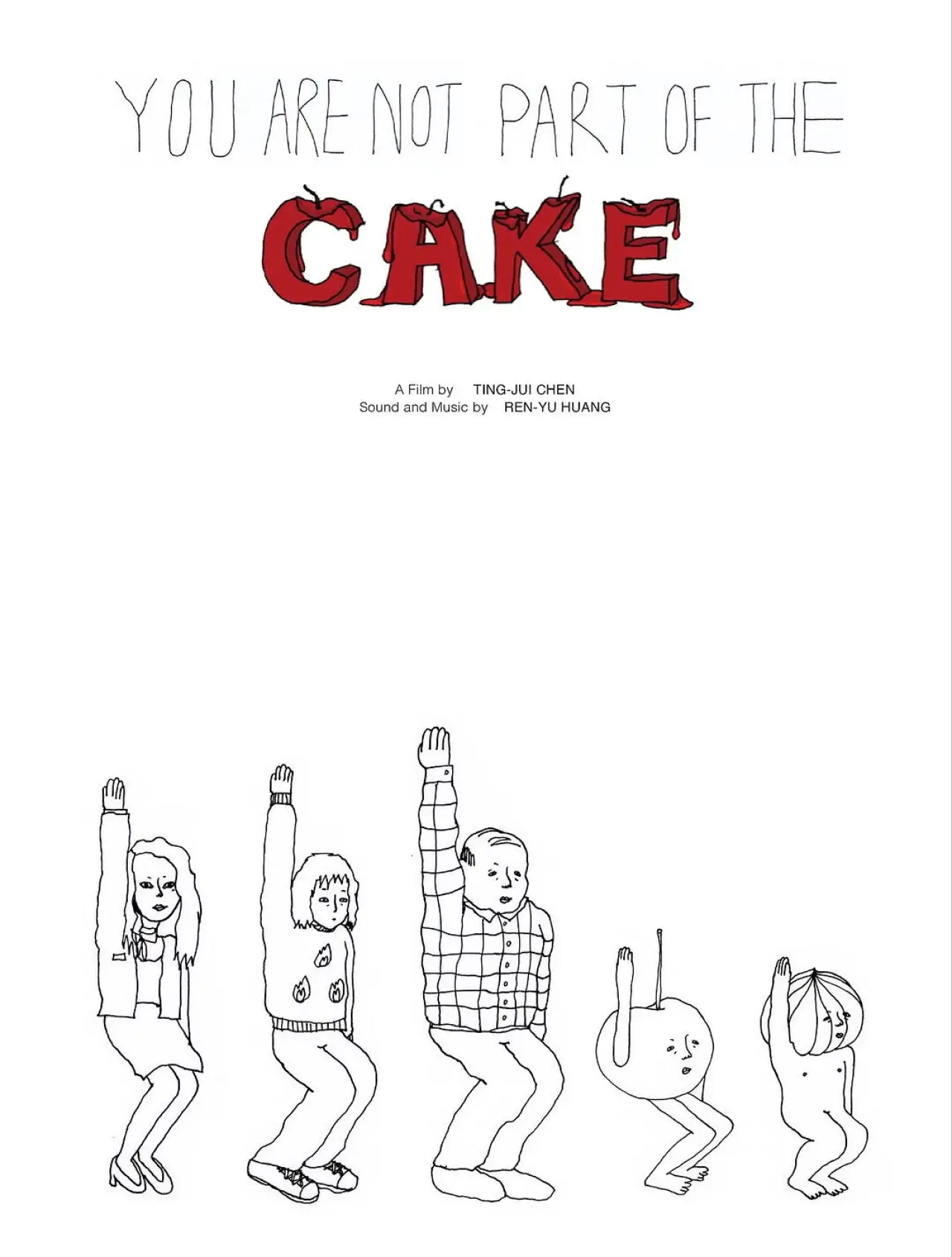 Movie poster "You Are Not Part of the Cake"