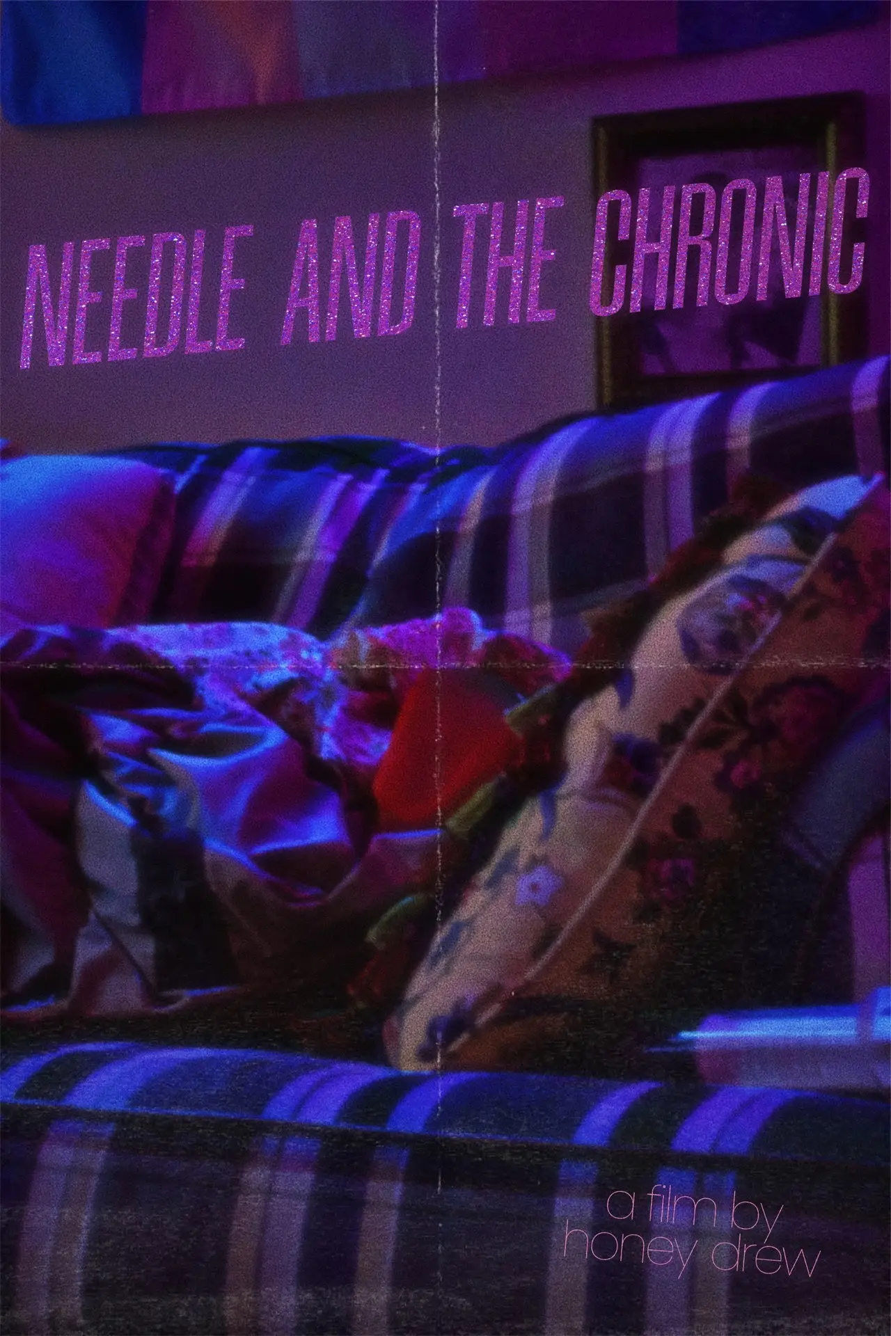Movie poster "Needle & The Chronic"