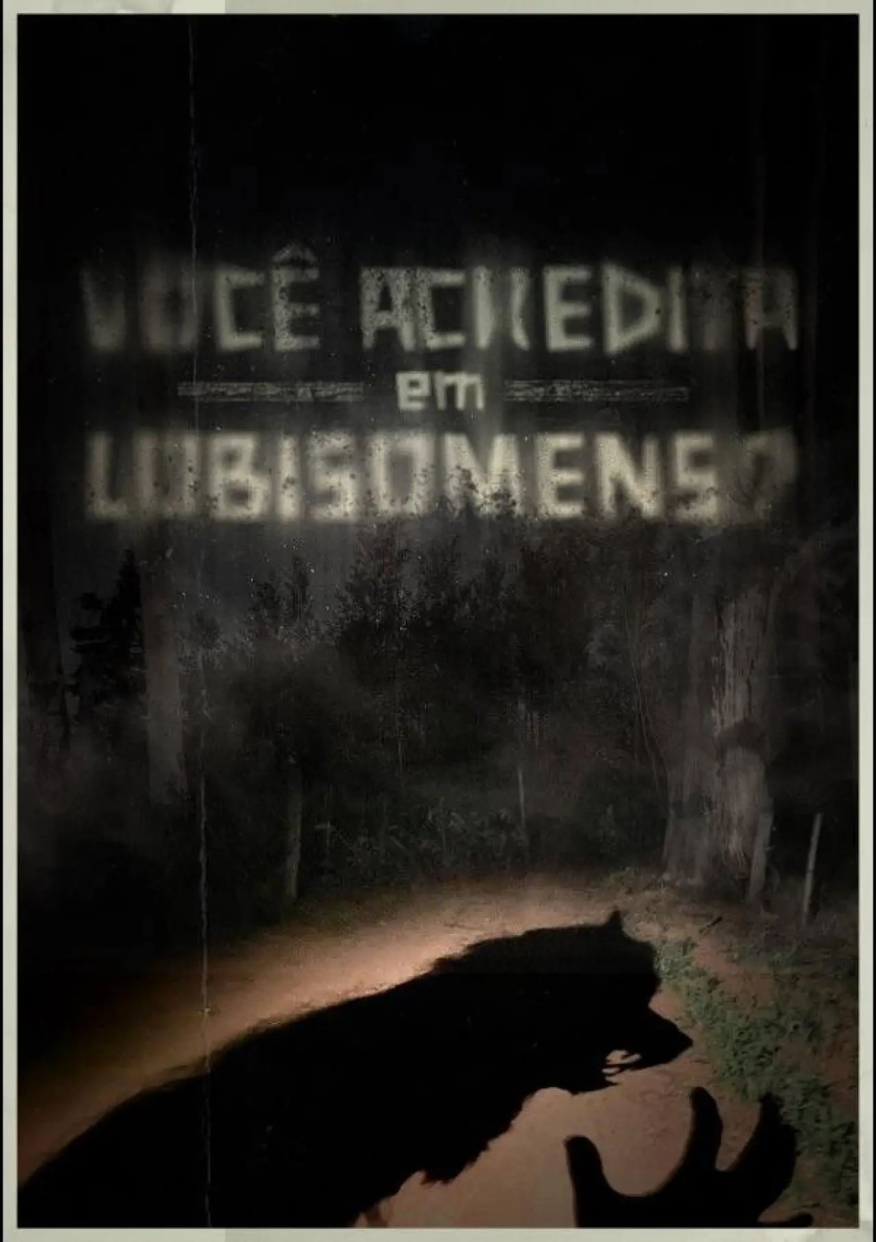 Movie poster "Você Acredita em Lobisomens?"