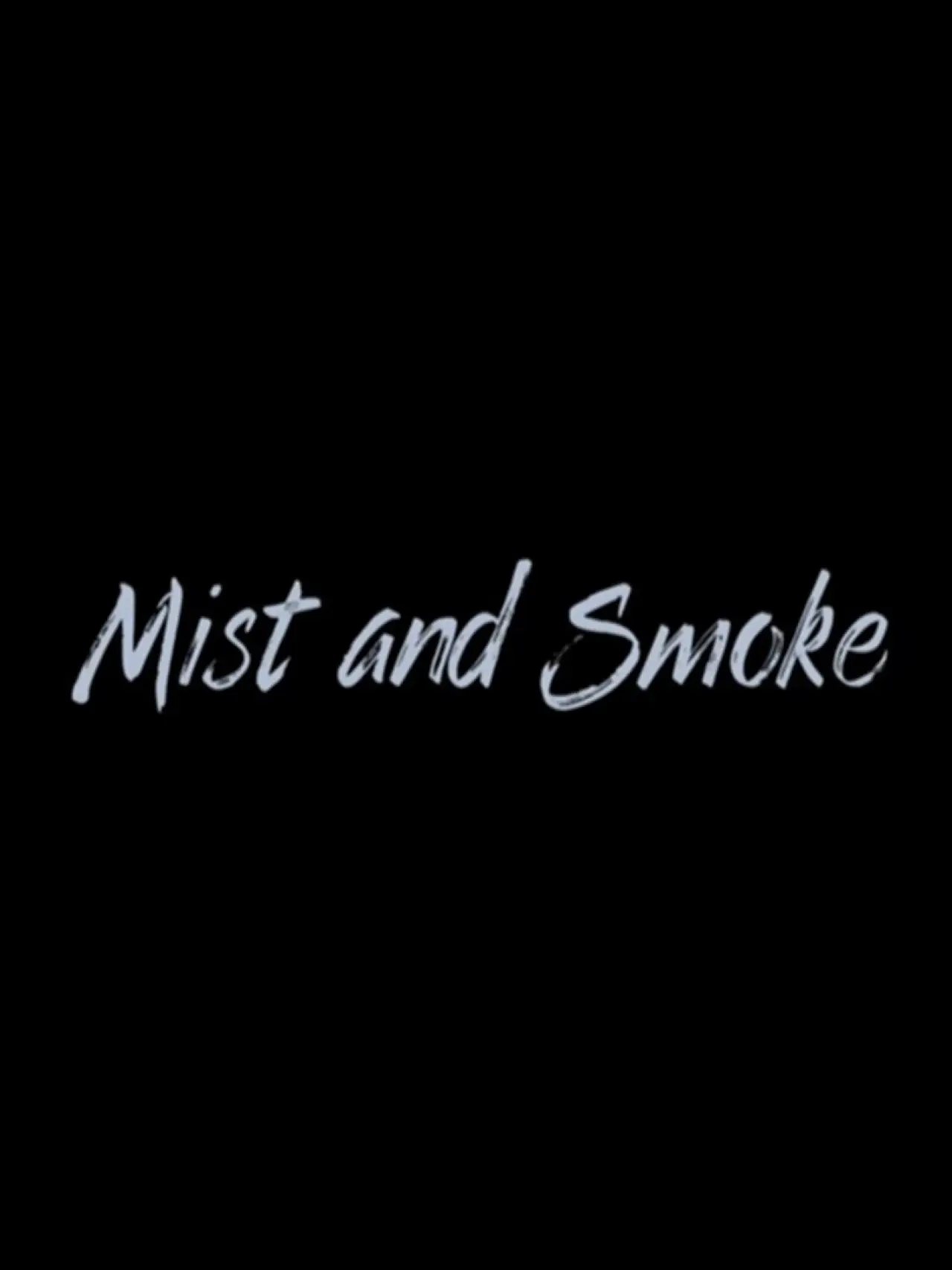 Movie poster "Mist and Smoke"