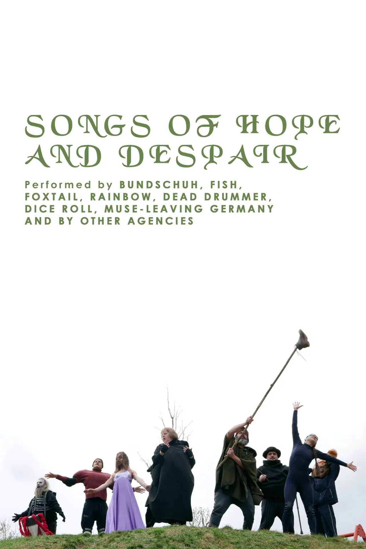Movie poster "Songs of Hope and Despair. Performed by Bundschuh, Fish, Fox Tail, Rainbow, Dead Drummer,  Muse-Leaving Germany and by other agencies"