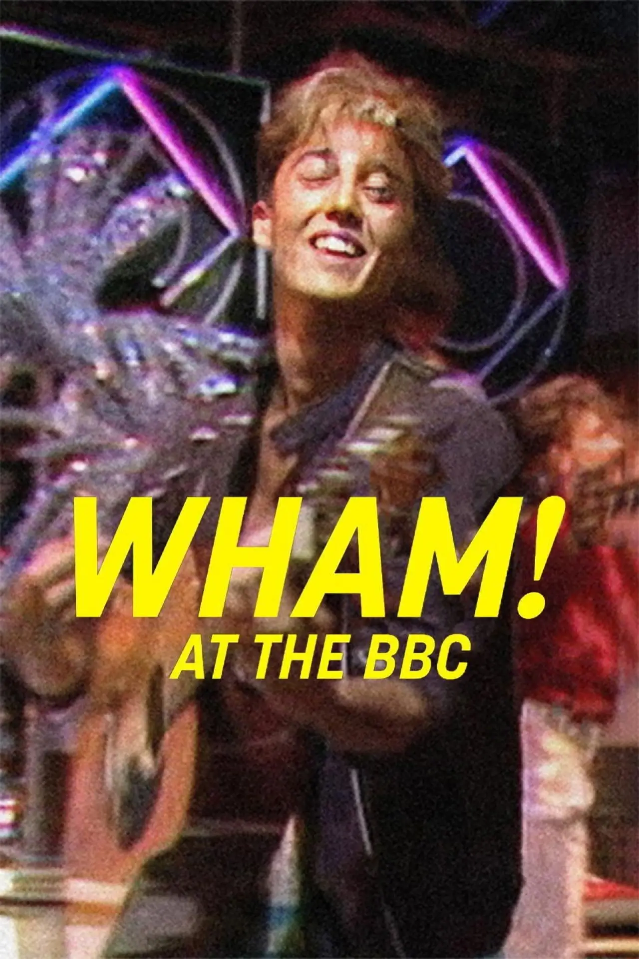 Movie poster "Wham! At the BBC"