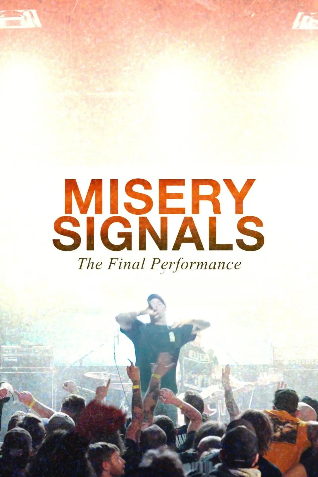 Movie poster "Misery Signals: The Final Performance"