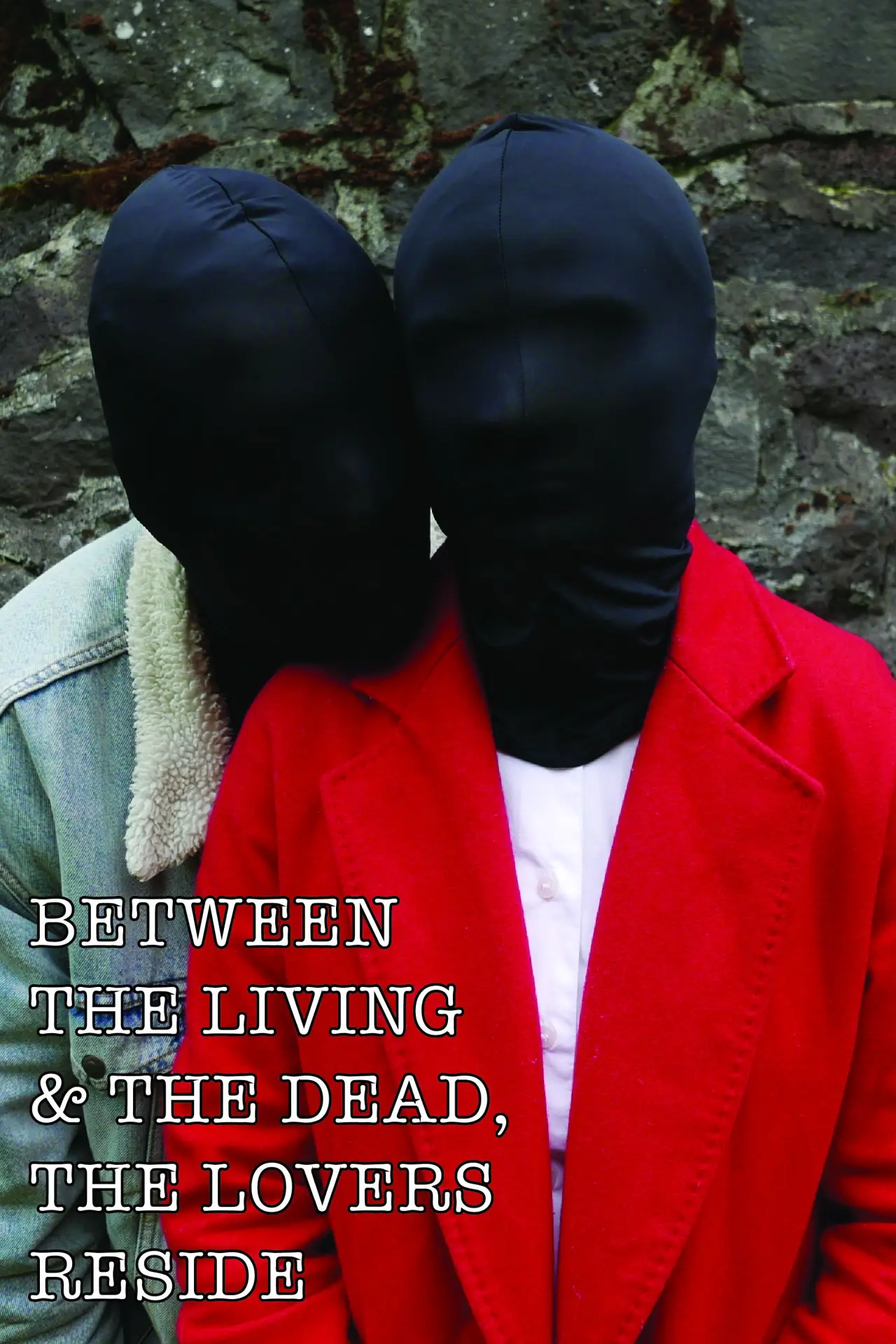 Movie poster "Between The Living & The Dead, The Lovers Reside"