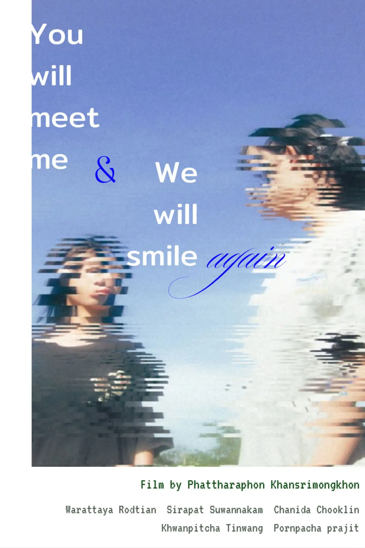 Movie poster "You will meet me and we will smile again"