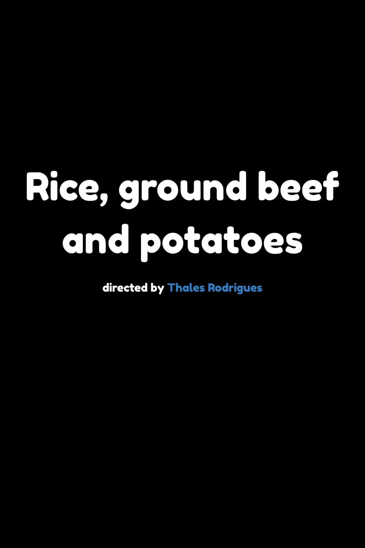Movie poster "Rice, Ground Beef and Potatoes"