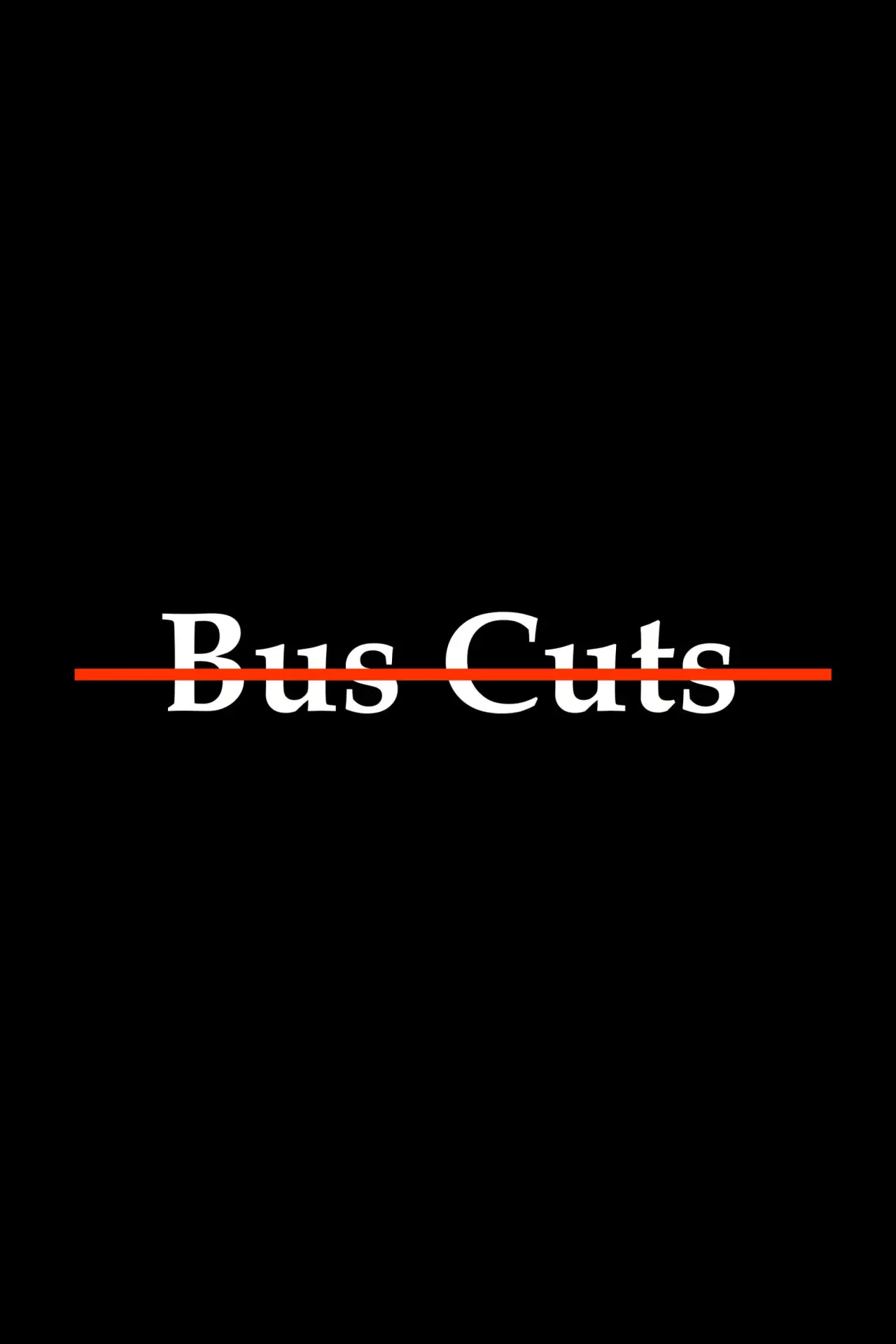 Movie poster "Bus Cuts"