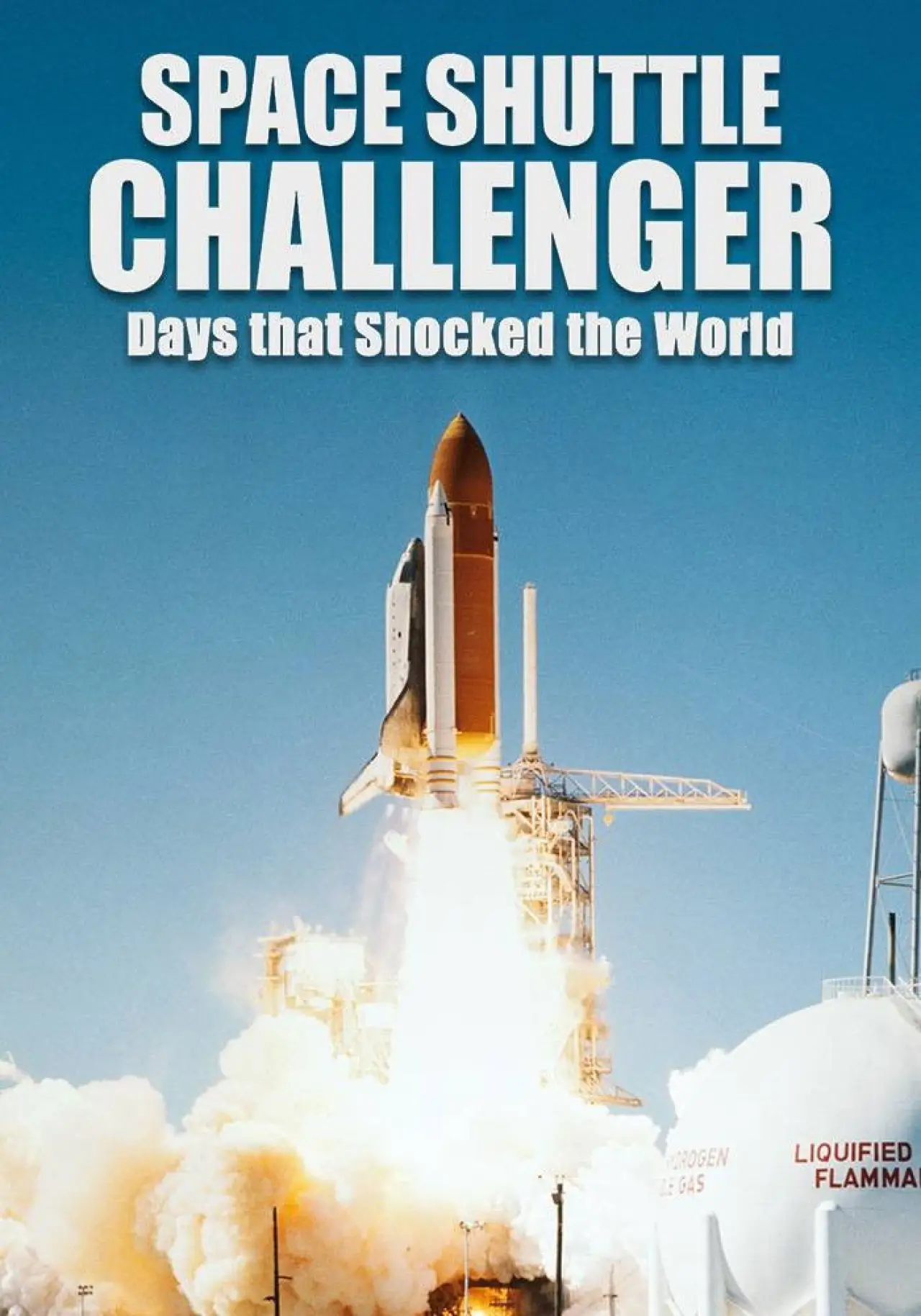 Movie poster "Space Shuttle Challenger Days that Shocked the World"