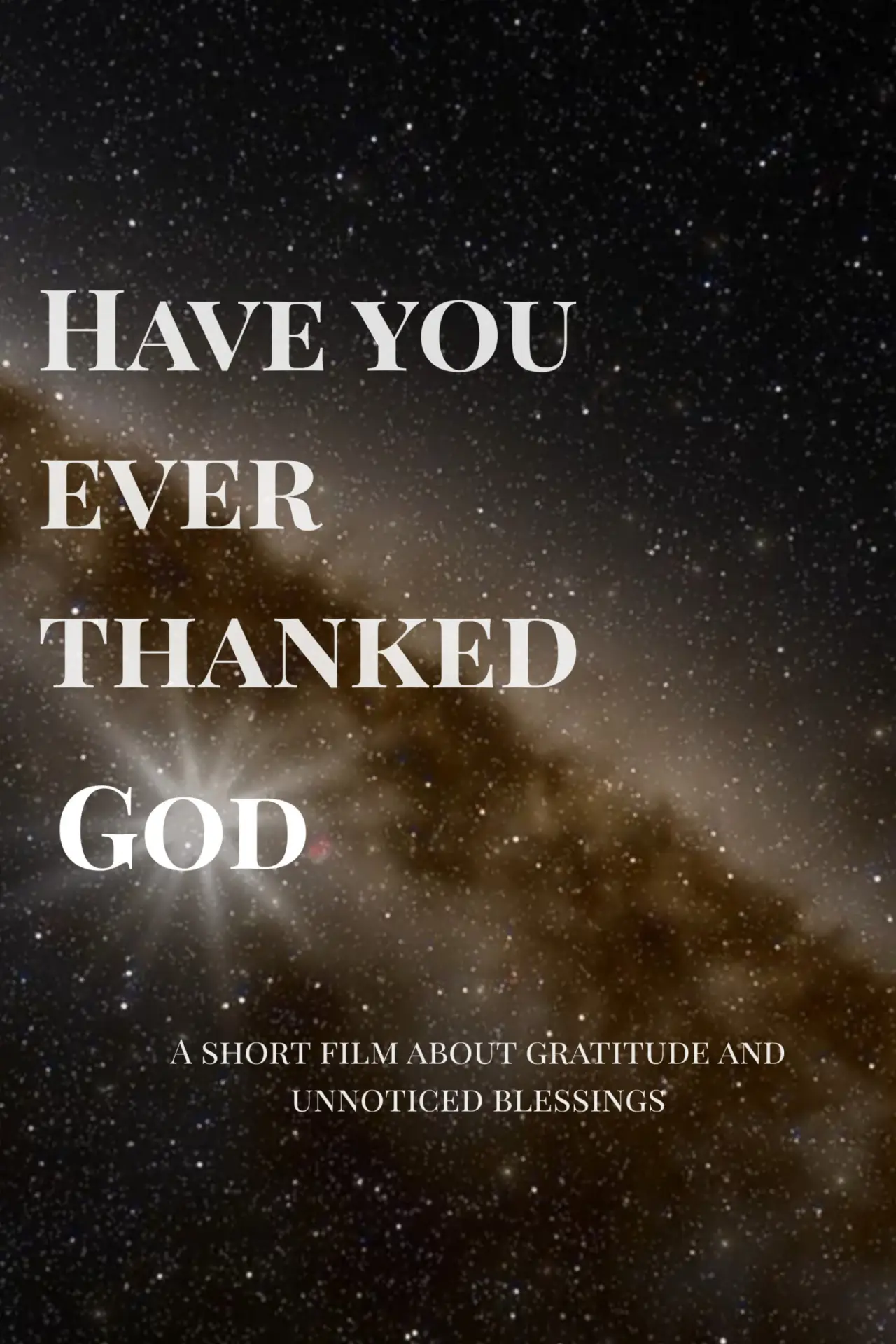 Movie poster "Have you ever thanked God?"