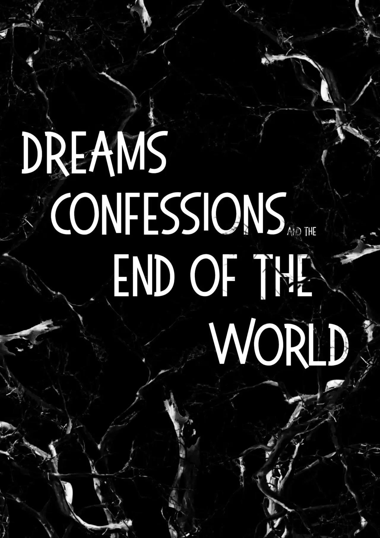 Movie poster "Dreams, Confessions and The End Of The World"