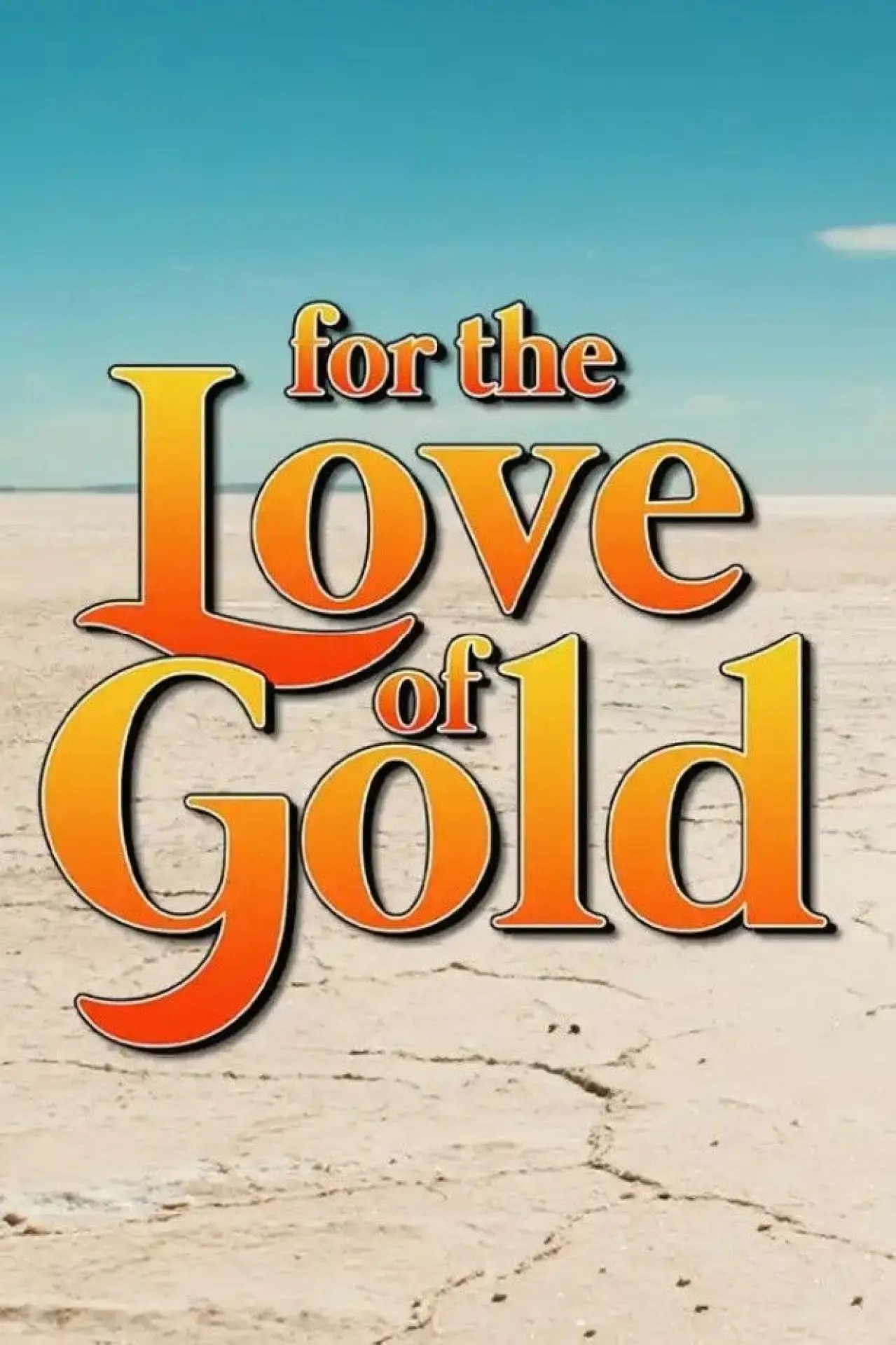 Movie poster "For the Love of Gold"